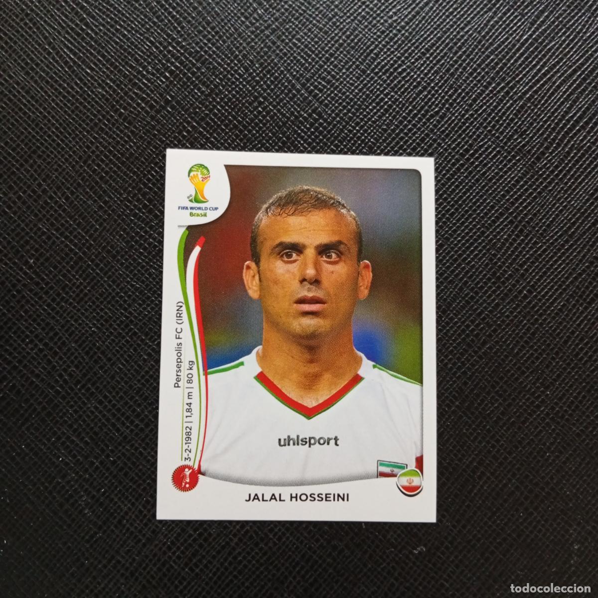 Figurine di Calcio: 453 JALAL HOSSEINI IRAN PANINI MUNDIAL BRASIL 2014 CROMO FUTBOL 14 - SIN PEGAR - CJ1