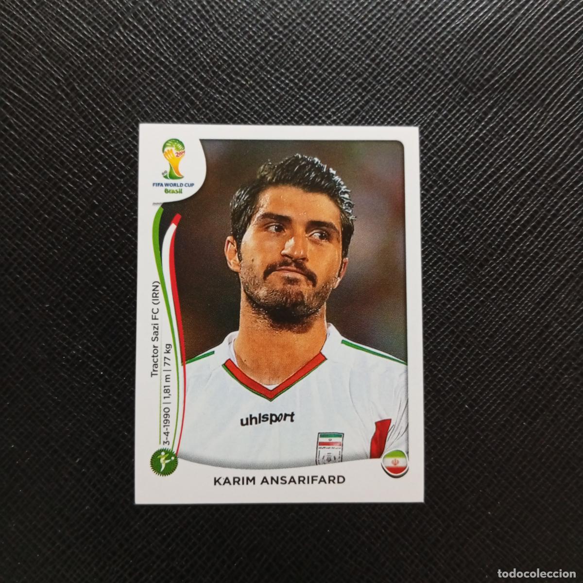 Figurine di Calcio: 467 KARIM ANSARIFARD IRAN PANINI MUNDIAL BRASIL 2014 CROMO FUTBOL 14 - SIN PEGAR - CJ1