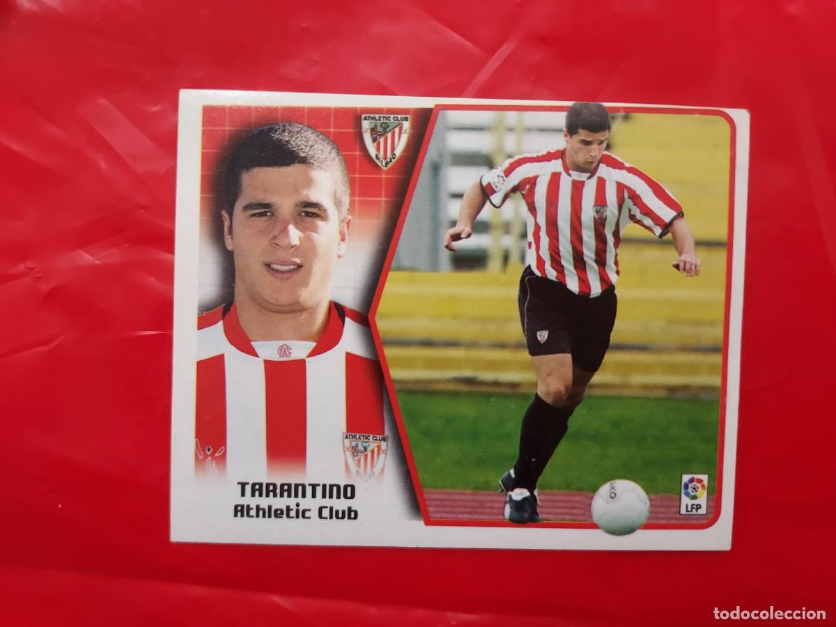 Fu&szlig;ball-Sticker: CROMO TARANTINO ATHLETIC CLUB BILBAO ULTIMOS FICHAJES 10 - SIN PEGAR - EDICIONES ESTE LIGA 2005 2006