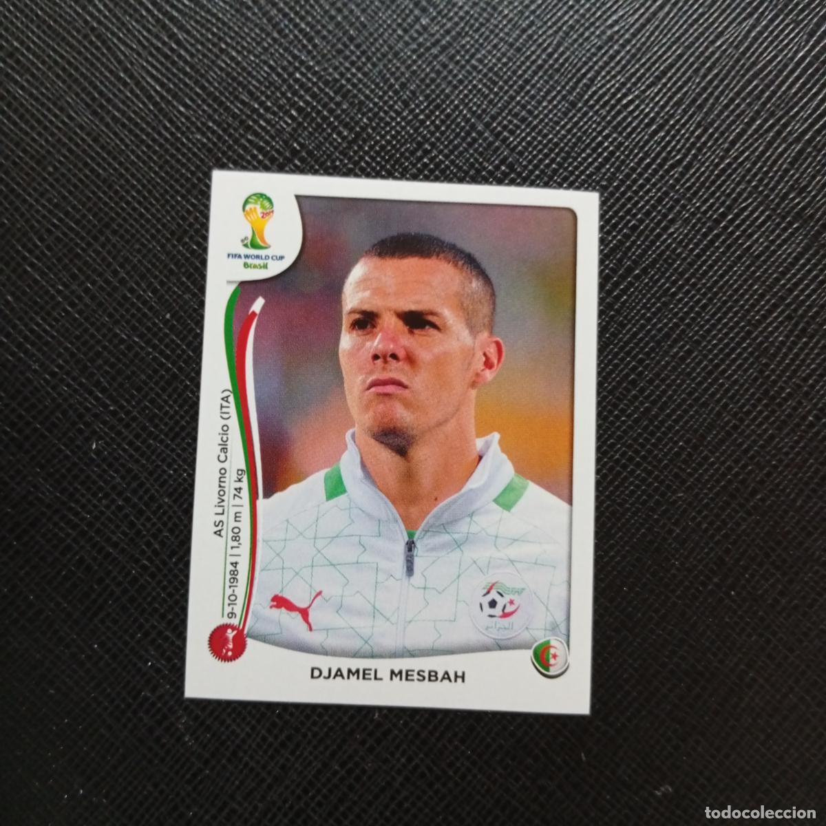 Fu&szlig;ball-Sticker: 589 DJAMEL MESBAH ARGELIA PANINI MUNDIAL BRASIL 2014 CROMO FUTBOL 14 - SIN PEGAR - CJ1