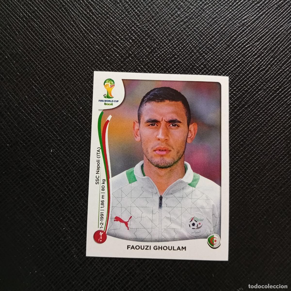 Football Stickers: 591 FAOUZI GHOULAM ARGELIA PANINI MUNDIAL BRASIL 2014 CROMO FUTBOL 14 - SIN PEGAR - CJ1
