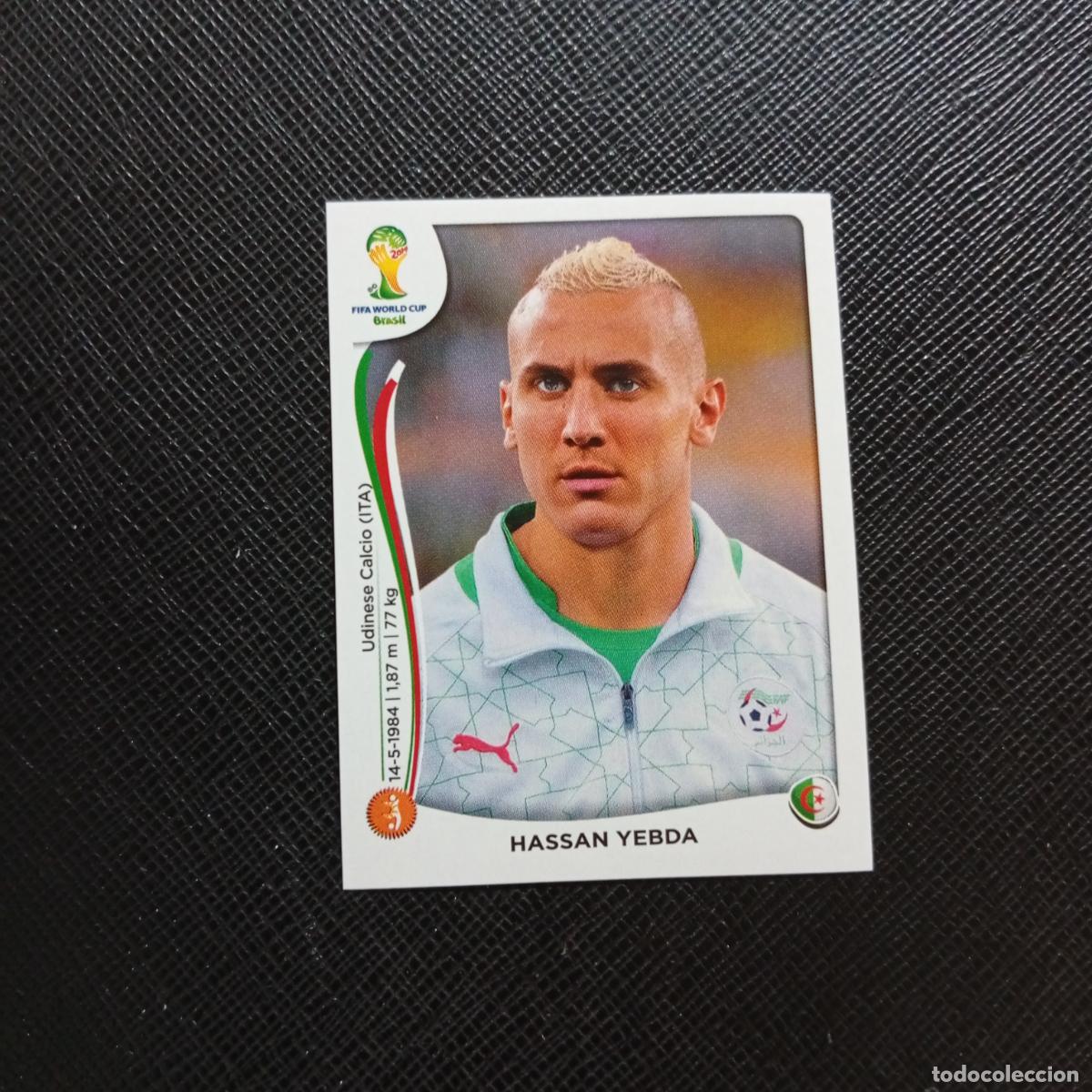 Cromos de f&uacute;tbol: 593 HASSAN YEBDA ARGELIA PANINI MUNDIAL BRASIL 2014 CROMO FUTBOL 14 - SIN PEGAR - CJ1