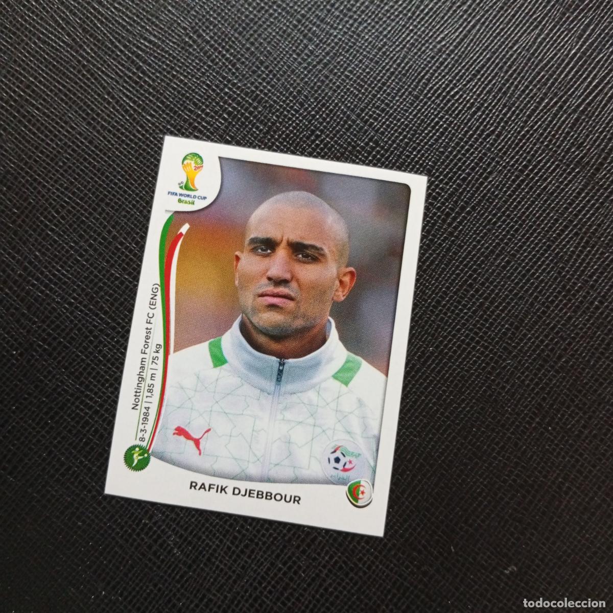 Cromos de f&uacute;tbol: 598 RAFIK DJEBBOUR ARGELIA PANINI MUNDIAL BRASIL 2014 CROMO FUTBOL 14 - SIN PEGAR - CJ1