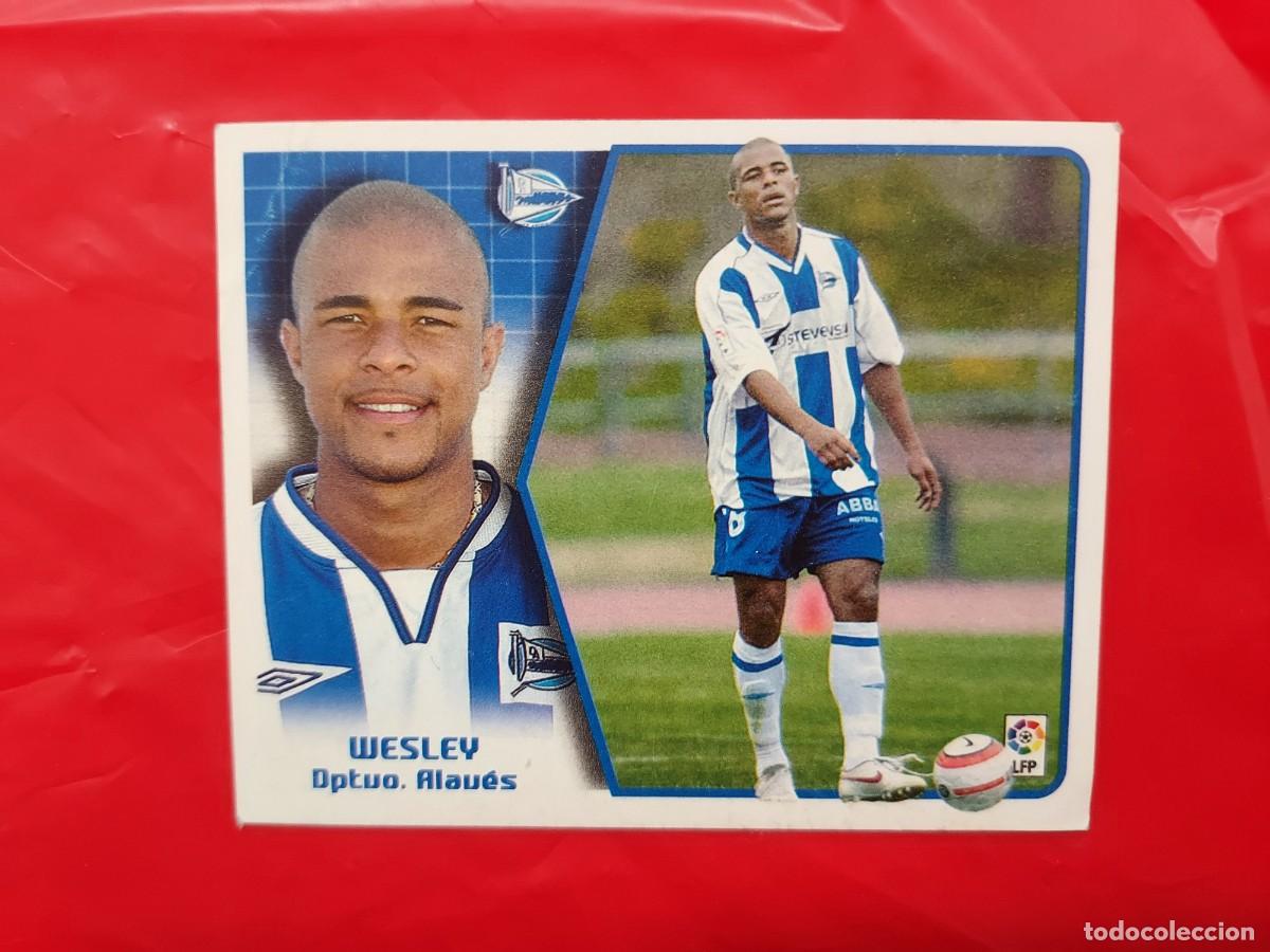 Cromos de f&uacute;tbol: CROMO WESLEY DEPORTIVO ALAVES COLOCA - SIN PEGAR - EDICIONES ESTE LIGA 2005 2006