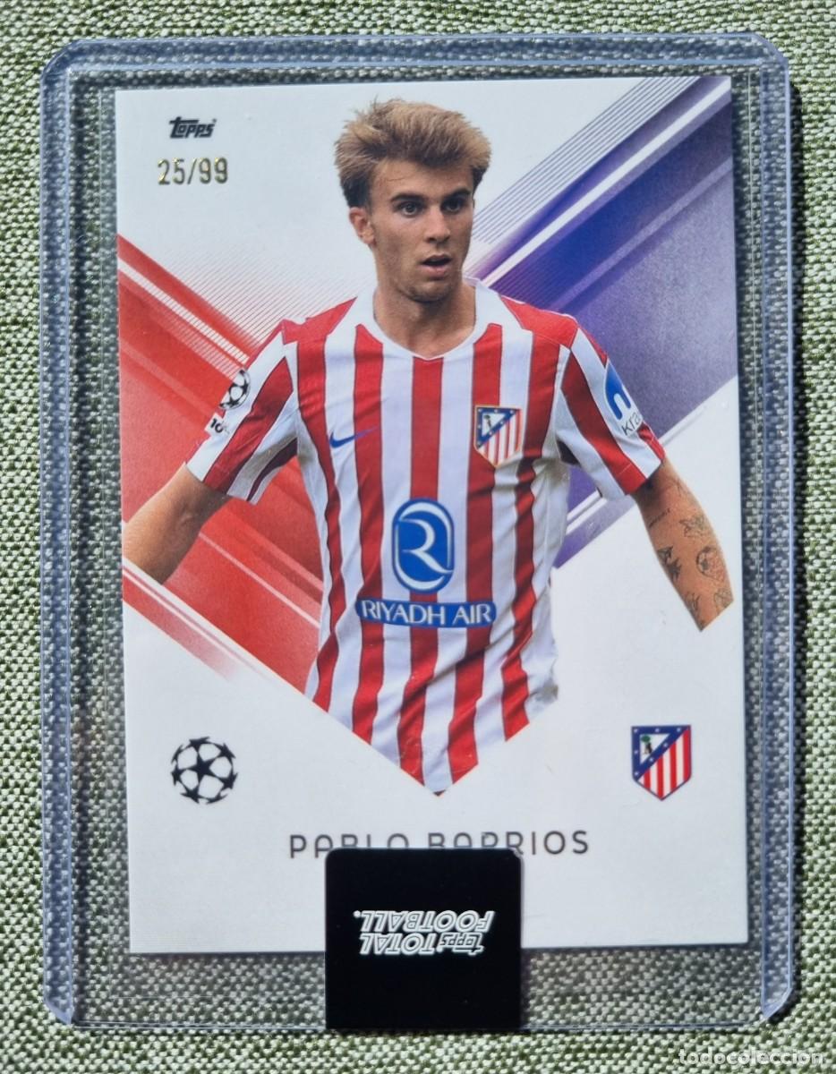 Figurine di Calcio: PABLO BARRIOS /99 (Numerada) ATL&Eacute;TICO DE MADRID. Topps Total Football 2025 2026 25 26