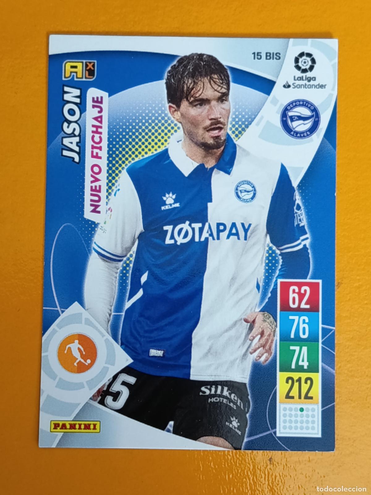 Cromos de f&uacute;tbol: 15 BIS JASON. NUEVO FICHAJE. DEPORTIVO ALAV&Eacute;S. ADRENALYN XL 2021-22. PANINI