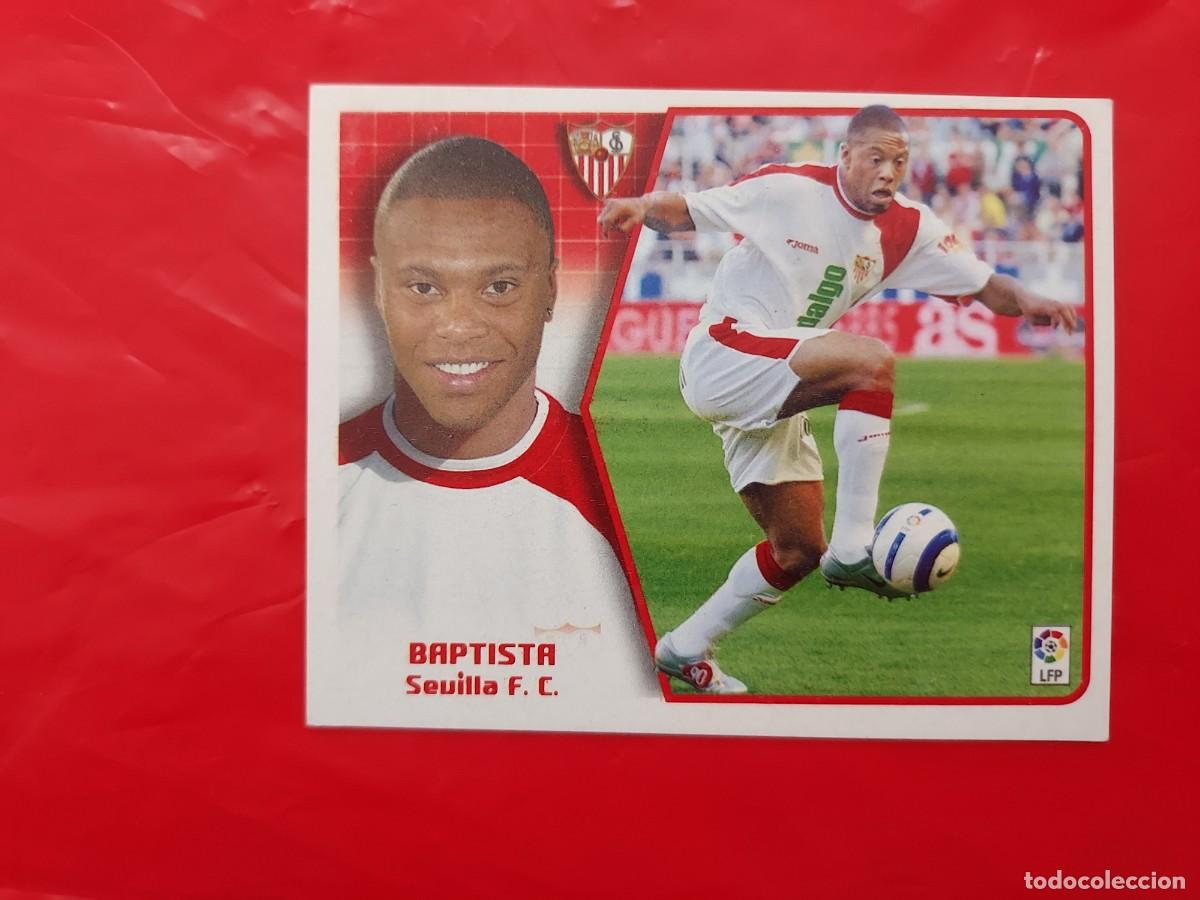 Figurine di Calcio: CROMO BAPTISTA SEVILLA BAJA - SIN PEGAR - EDICIONES ESTE LIGA 2005 2006