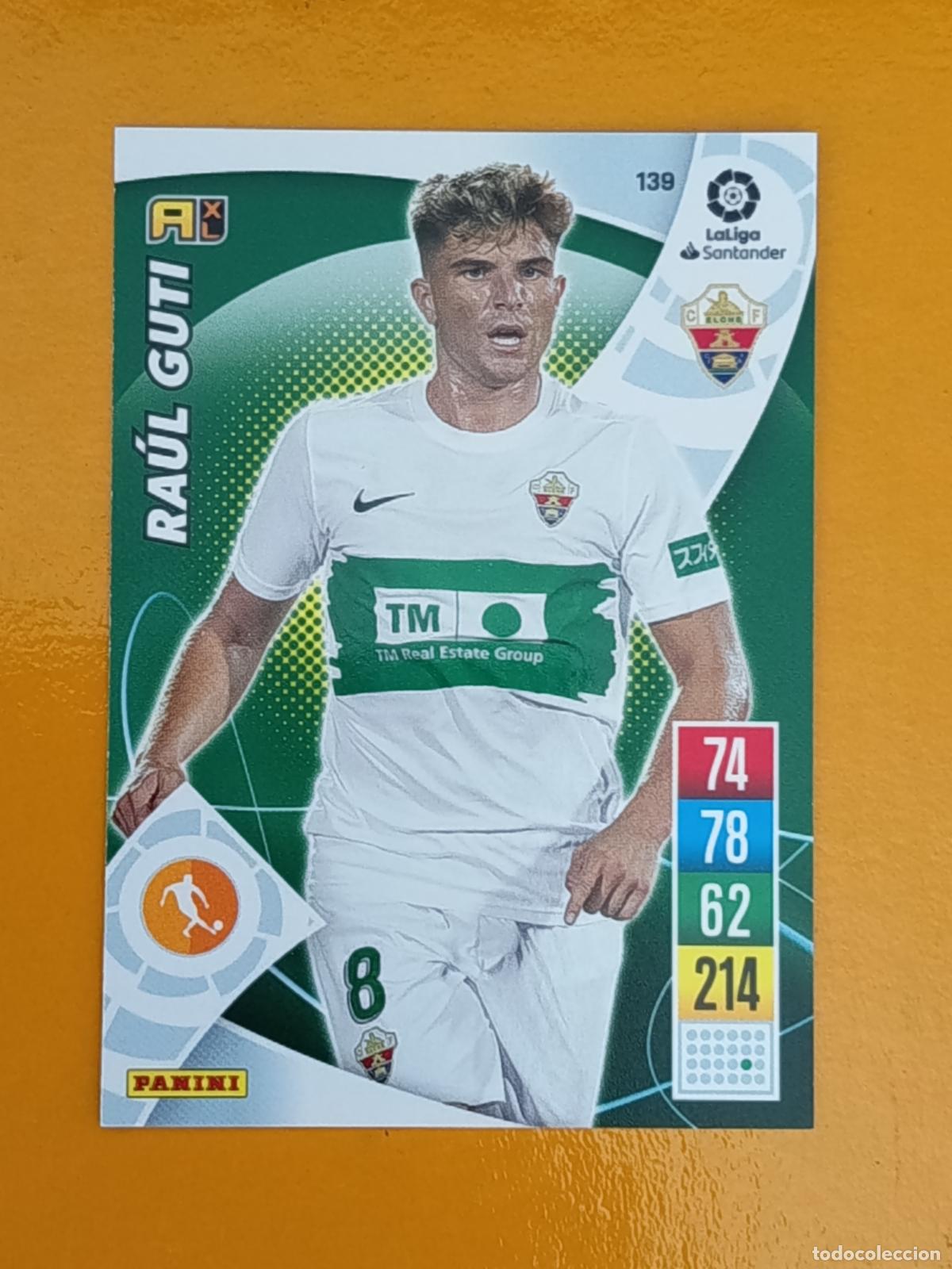 Cromos de f&uacute;tbol: 139 RA&Uacute;L GUTI. ELCHE C.F. ADRENALYN XL 2021-22. PANINI