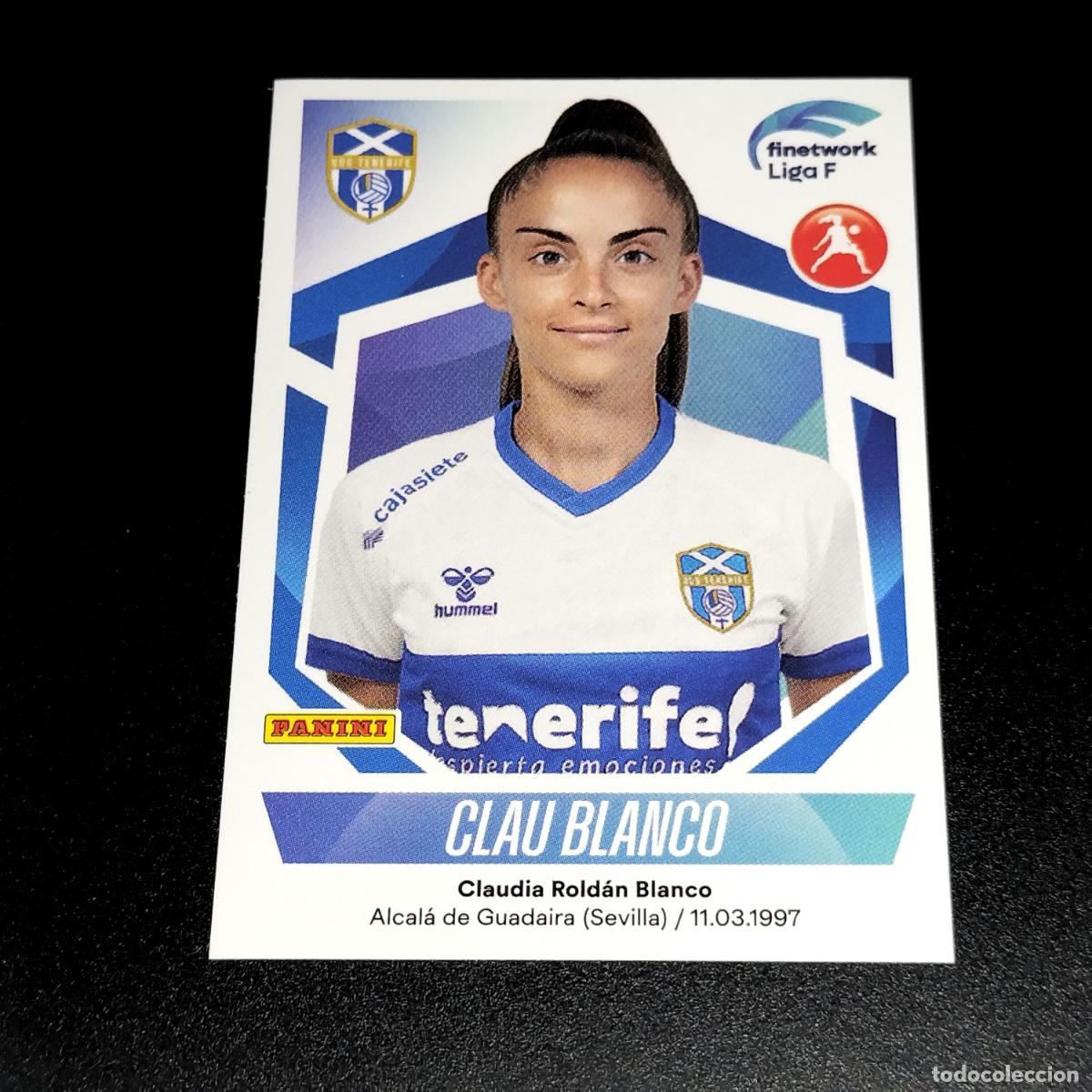 Cromos de f&uacute;tbol: N&ordm; 156 CLAU BLANCO GRANADILLA TENERIFE CROMOS FINETWORK LIGA F FEMENINA PANINI 2022 2023 22 23