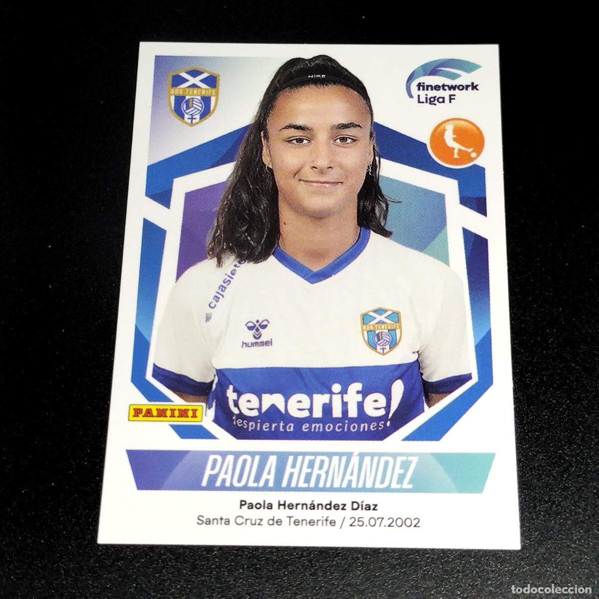 Cromos de f&uacute;tbol: N&ordm; 163 PAOLA HERNANDEZ GRANADILLA TENERIFE CROMOS FINETWORK LIGA F FEMENINA PANINI 2022 2023 22 23