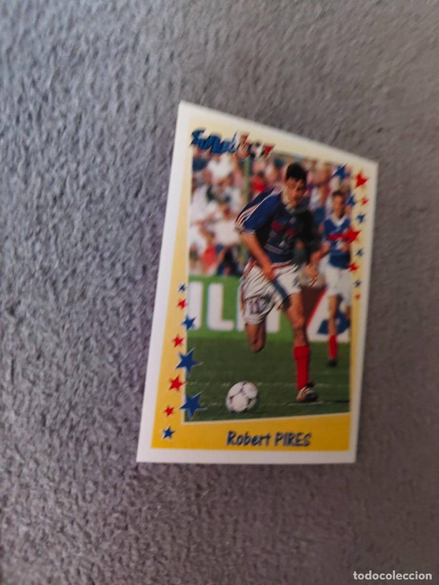 Cromos de f&uacute;tbol: 196 SUPERFOOT 98 99 ROBERT PIRES L'EQUIPE DE FRANCE PANINI 1998 1999 LIGUE 1 FRANCIA AAK