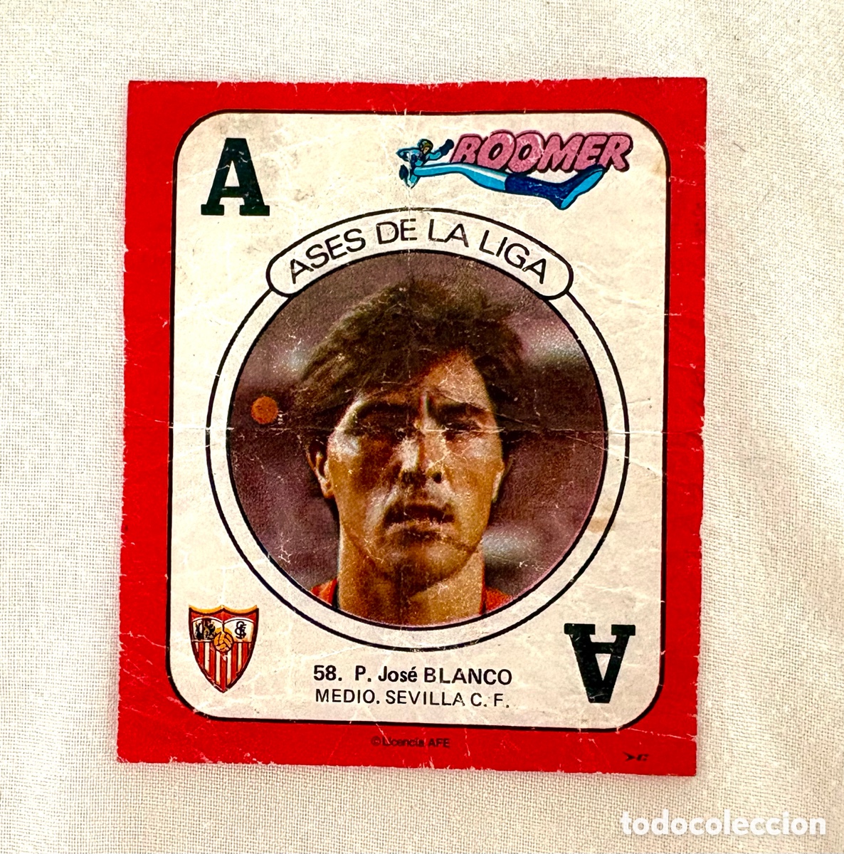 Cromos de f&uacute;tbol: CROMO 58 BLANCO SEVILLA ROJO BOOMER ASES DE LA LIGA 82 83 . El de la foto