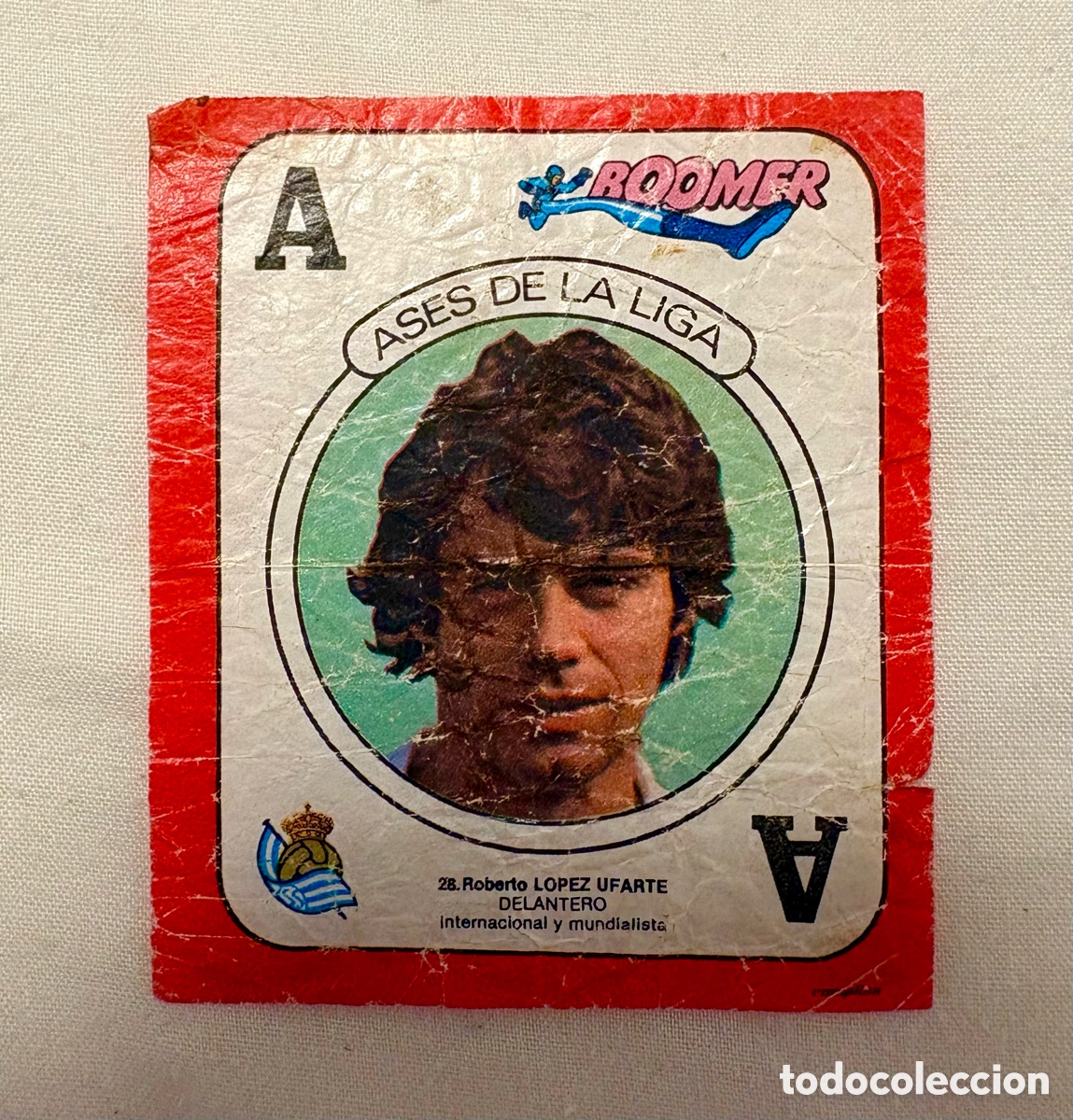 Cromos de f&uacute;tbol: CROMO 28 V. IMPOSIBLE L&Oacute;PEZ UFARTE REAL SOCIEDAD ROJO BOOMER ASES DE LA LIGA 82 83 . El de la foto