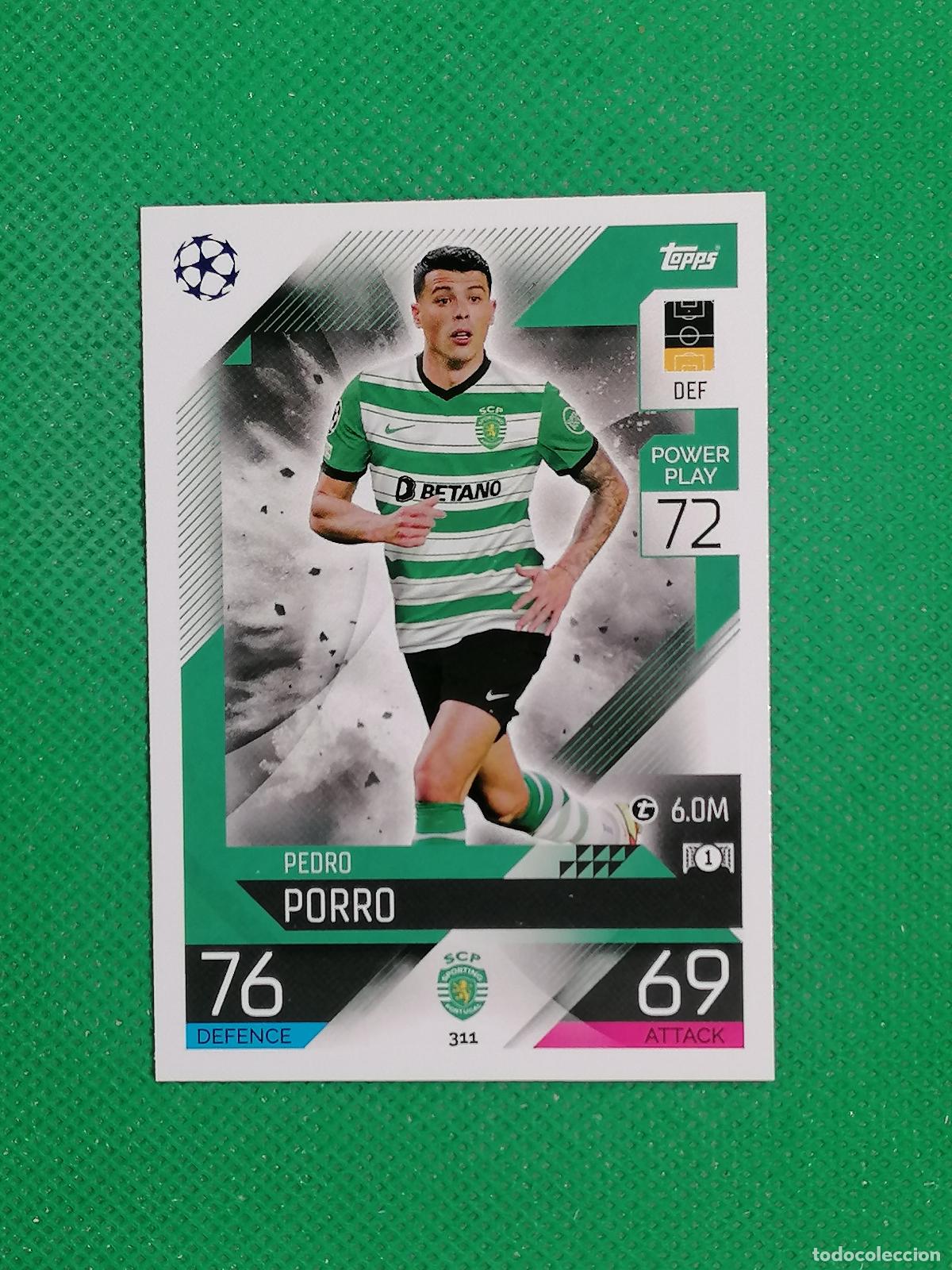 Cromos de f&uacute;tbol: 311 PEDRO PORRO SPORTING PORTUGAL ⚽ TOPPS MATCH ATTAX CHAMPIONS 2022 2023 22 23 ⚽