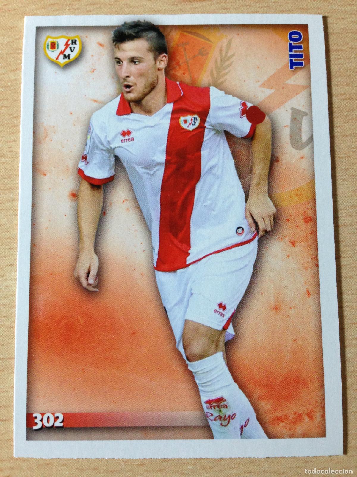 Cartes &agrave; collectionner de Football: 2014-2015 - 302 TITO - RAYO VALLECANO - MUNDICROMO