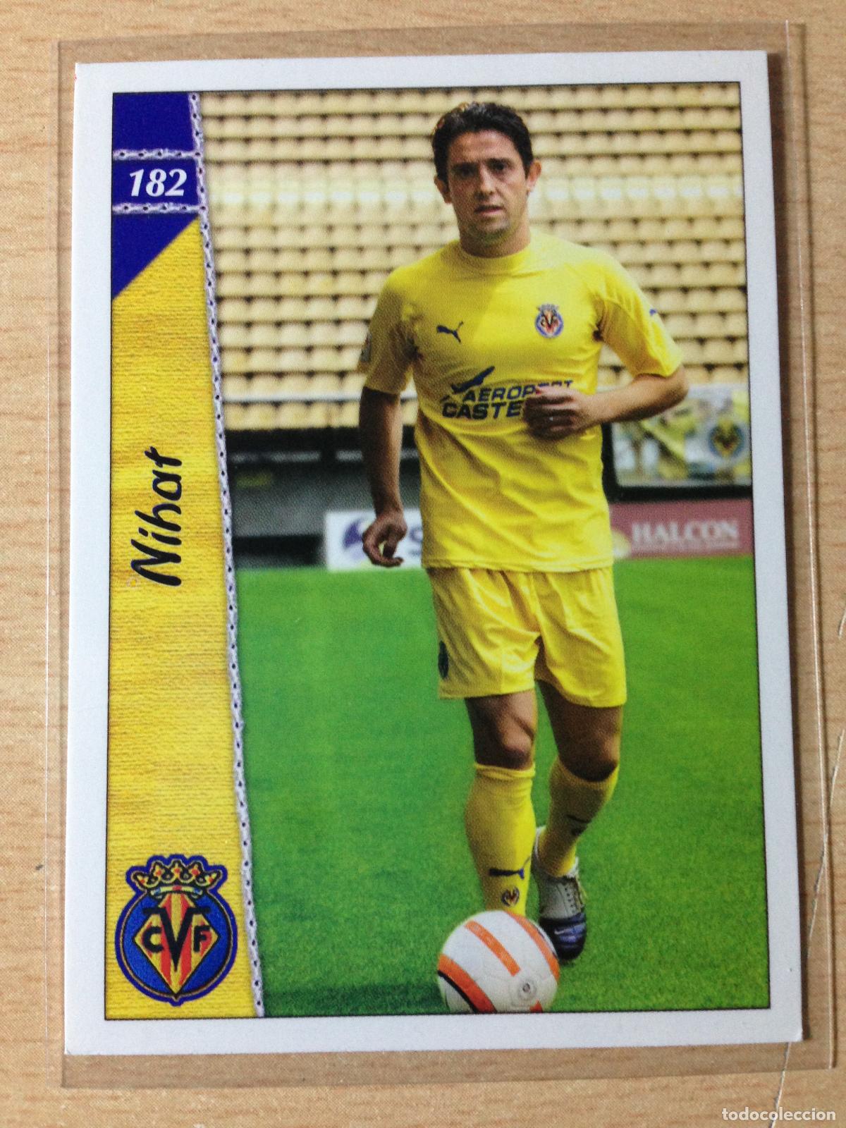 Fu&szlig;ball-Sticker: 2006-2007 - 182 NIHAT - VILLARREAL CF - MUNDICROMO
