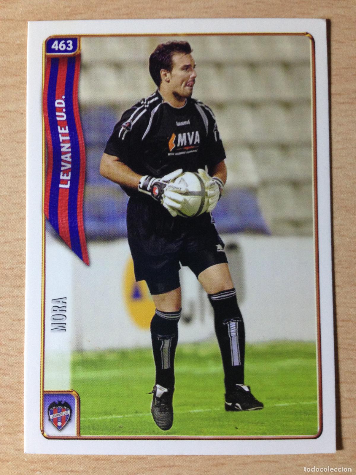 Cromos de Futebol: 2004-2005 - 463 MORA - LEVANTE UD - MUNDICROMO