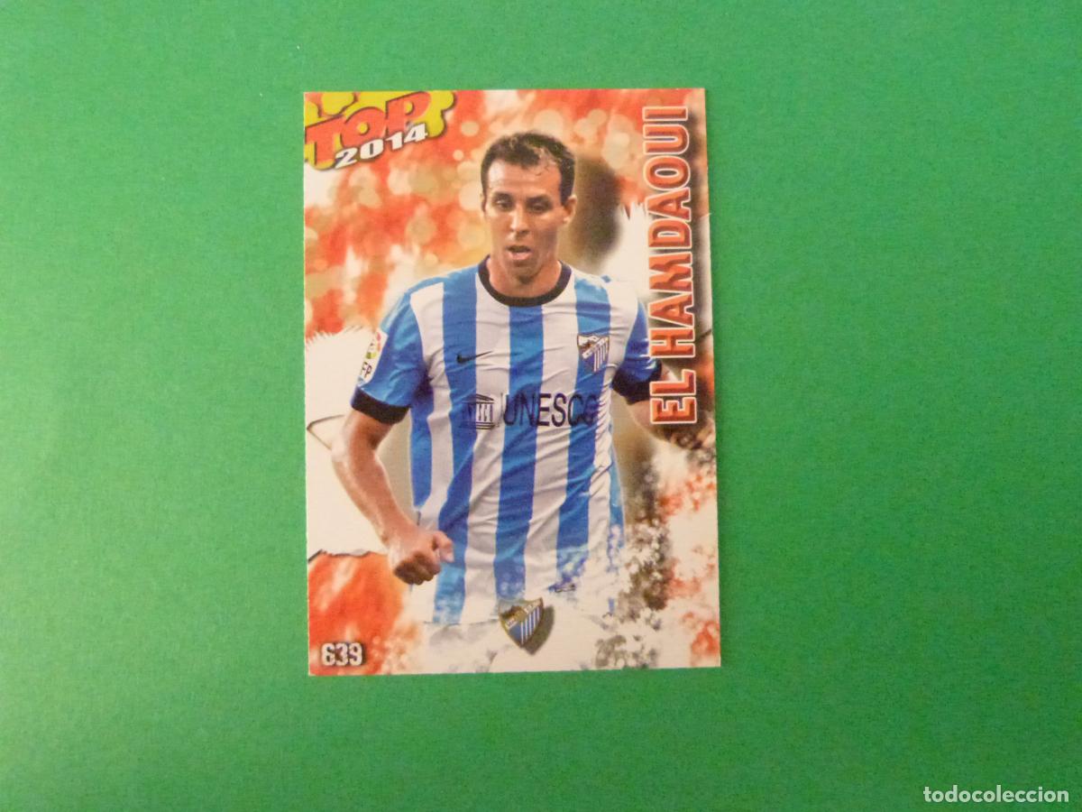 Cromos de f&uacute;tbol: TRADING CARD FUTBOL EL HAMDAOUI MALAGA C.F. MATE N&ordm; 639 FICHAS LIGA TOP MUNDICROMO 2013-2014/13-14