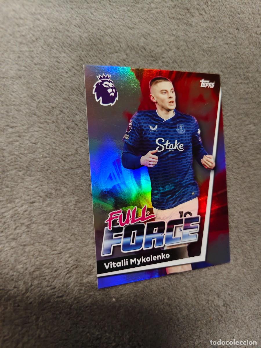 Cromos de f&uacute;tbol: 143 PREMIER LEAGUE 2025 26 VITALII MYKOLENKO EVERTON FULL FORCE TOPPS 25 2026 TRADING CARDS AAL