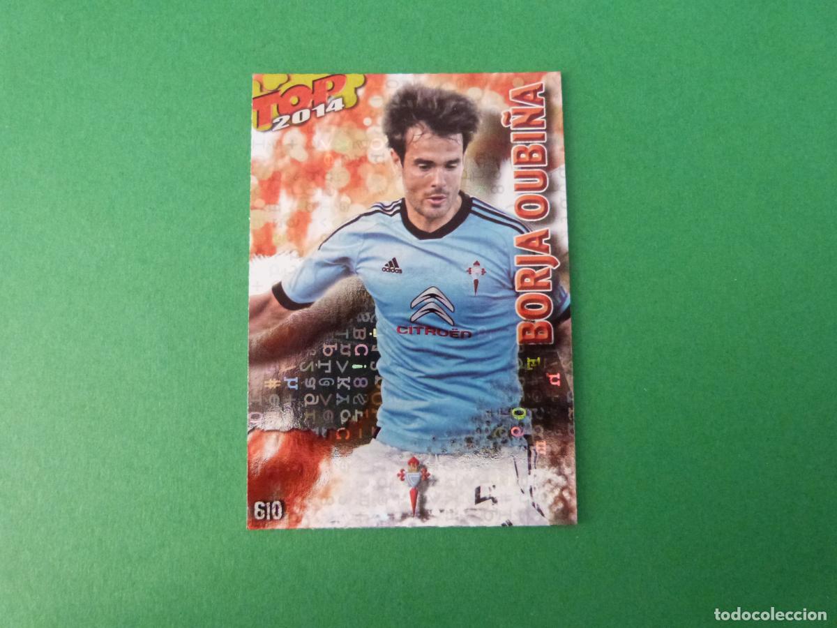 Cromos de f&uacute;tbol: TRADING CARD FUTBOL BORJA OUBI&Ntilde;A CELTA DE VIGO BRILLO 610 FICHAS LIGA TOP MUNDICROMO 2013-2014/13-14