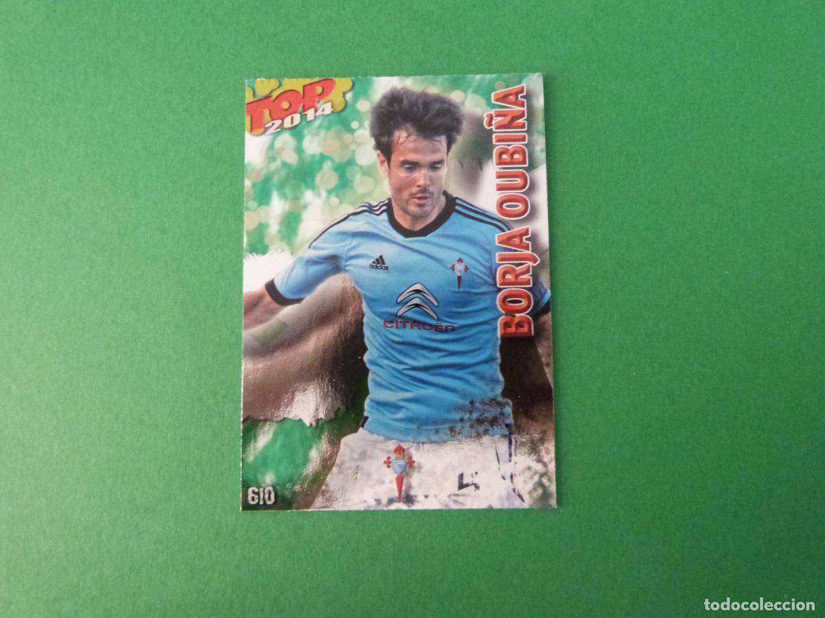 Cromos de f&uacute;tbol: TRADING CARD FUTBOL BORJA OUBI&Ntilde;A CELTA DE VIGO BRILLO 610 FICHAS LIGA TOP MUNDICROMO 2013-2014/13-14