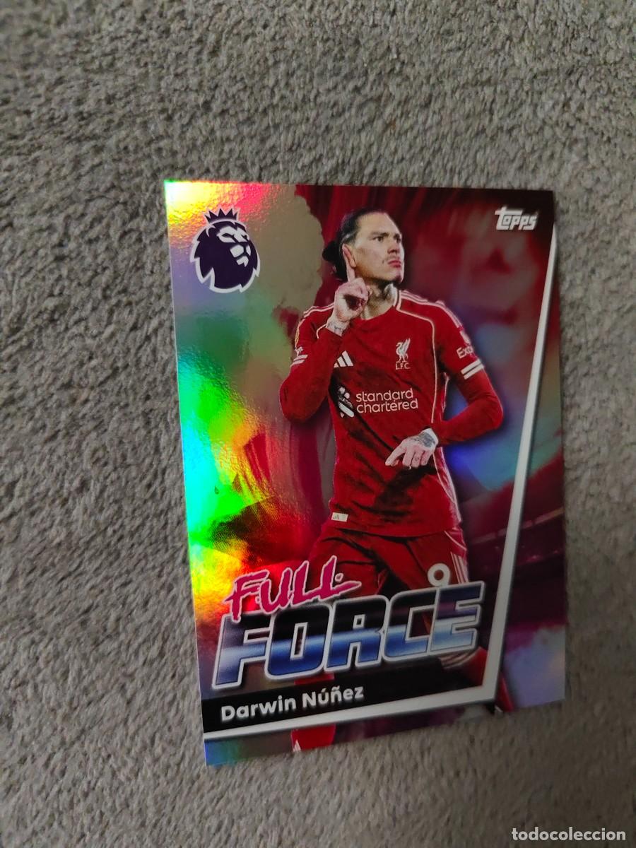 Cartes &agrave; collectionner de Football: 179 PREMIER LEAGUE 2025 26 DARWIN N&Uacute;&Ntilde;EZ LIVERPOOL FULL FORCE TOPPS 25 2026 TRADING CARDS AAL
