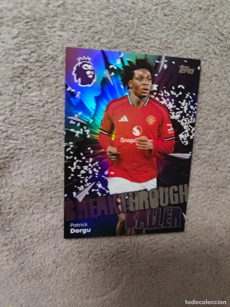 Cromos de f&uacute;tbol: 216 PREMIER LEAGUE 2025 26 DORGU MANCHESTER UNITED BREAKTHROUGH BALLER TOPPS 25 2026 TRADING AAL
