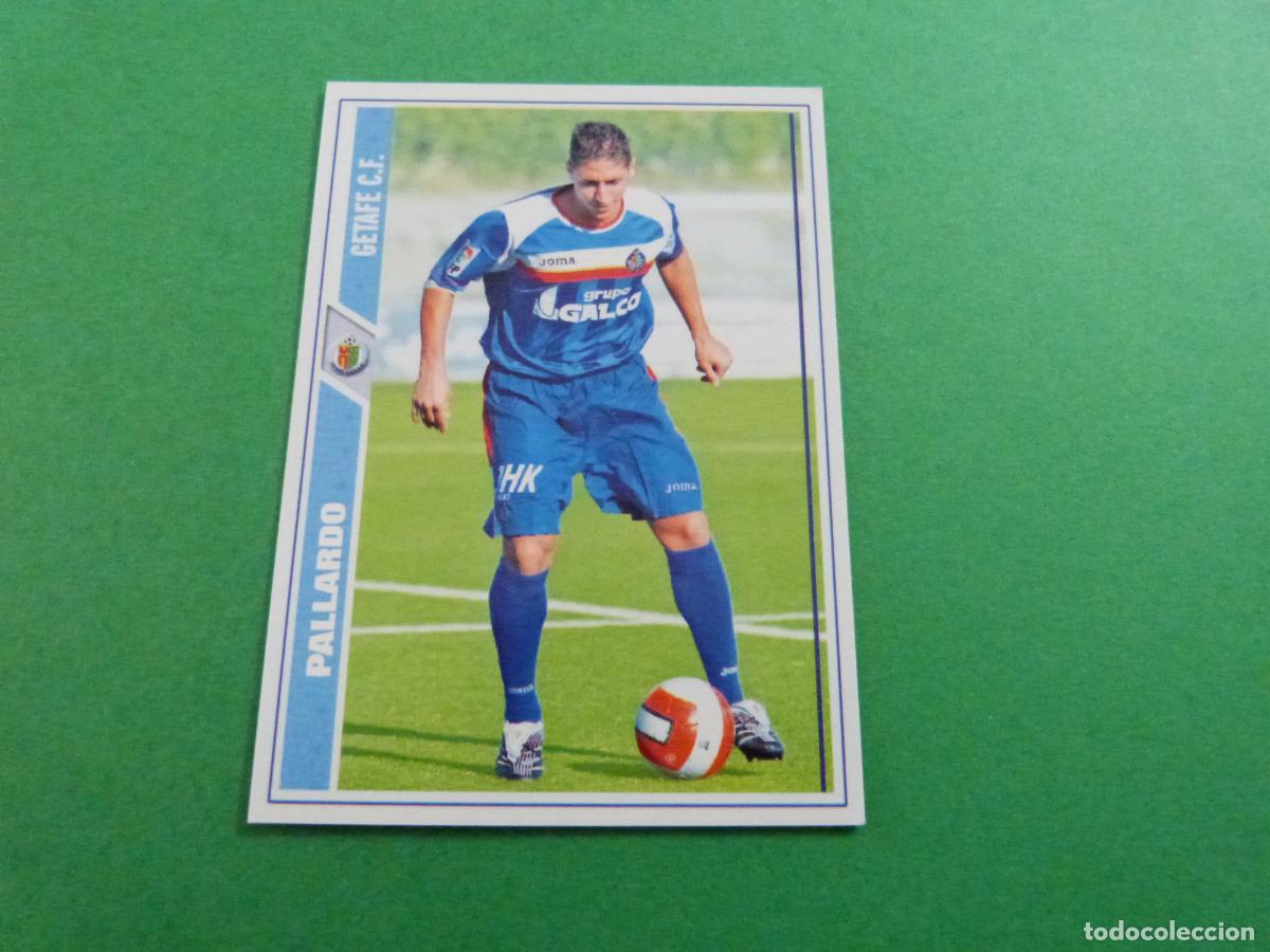 Cromos de f&uacute;tbol: TRADING CARD FUTBOL PALLARDO GETAFE C.F. N&ordm; 232 FICHAS LIGA MUNDICROMO 2007-2008/07-08