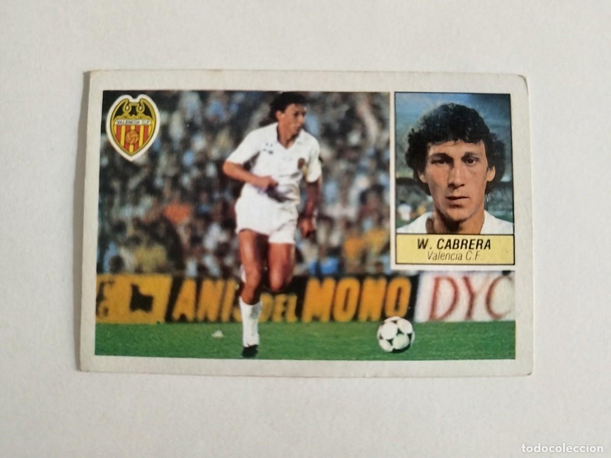 Cromos de f&uacute;tbol: Wilmar Cabrera &Uacute;LTIMOS FICHAJES 3 BIS SIN PEGAR Valencia CF Liga Ediciones Este 84 85 / 1984 1985