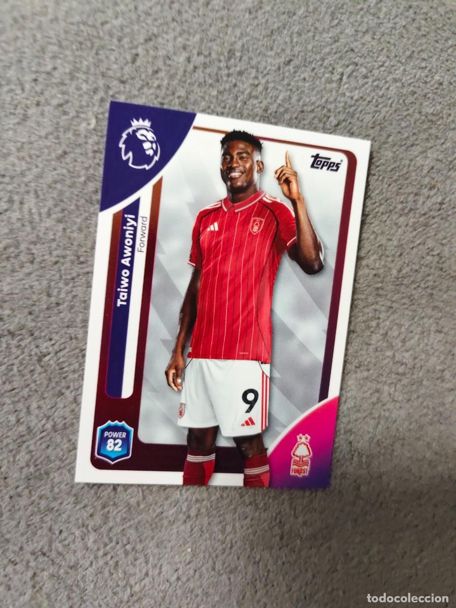 Cromos de f&uacute;tbol: 248 PREMIER LEAGUE 2025 26 TAIWO AWONIYI NOTTINGHAM FOREST TOPPS 25 2026 TRADING CARDS AAL