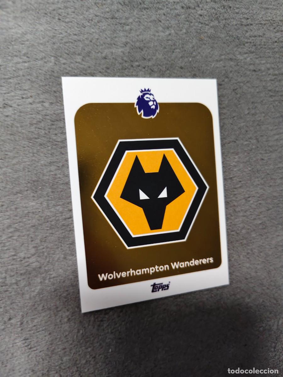 Cromos de f&uacute;tbol: 289 PREMIER LEAGUE 2025 26 BADGE ESCUDO WOLVERHAMPTON TOPPS 25 2026 TRADING CARDS AAL