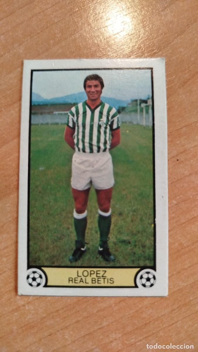 Cromos de f&uacute;tbol: LIGA ESPA&Ntilde;OLA 79/80 - REAL BETIS - LOPEZ
