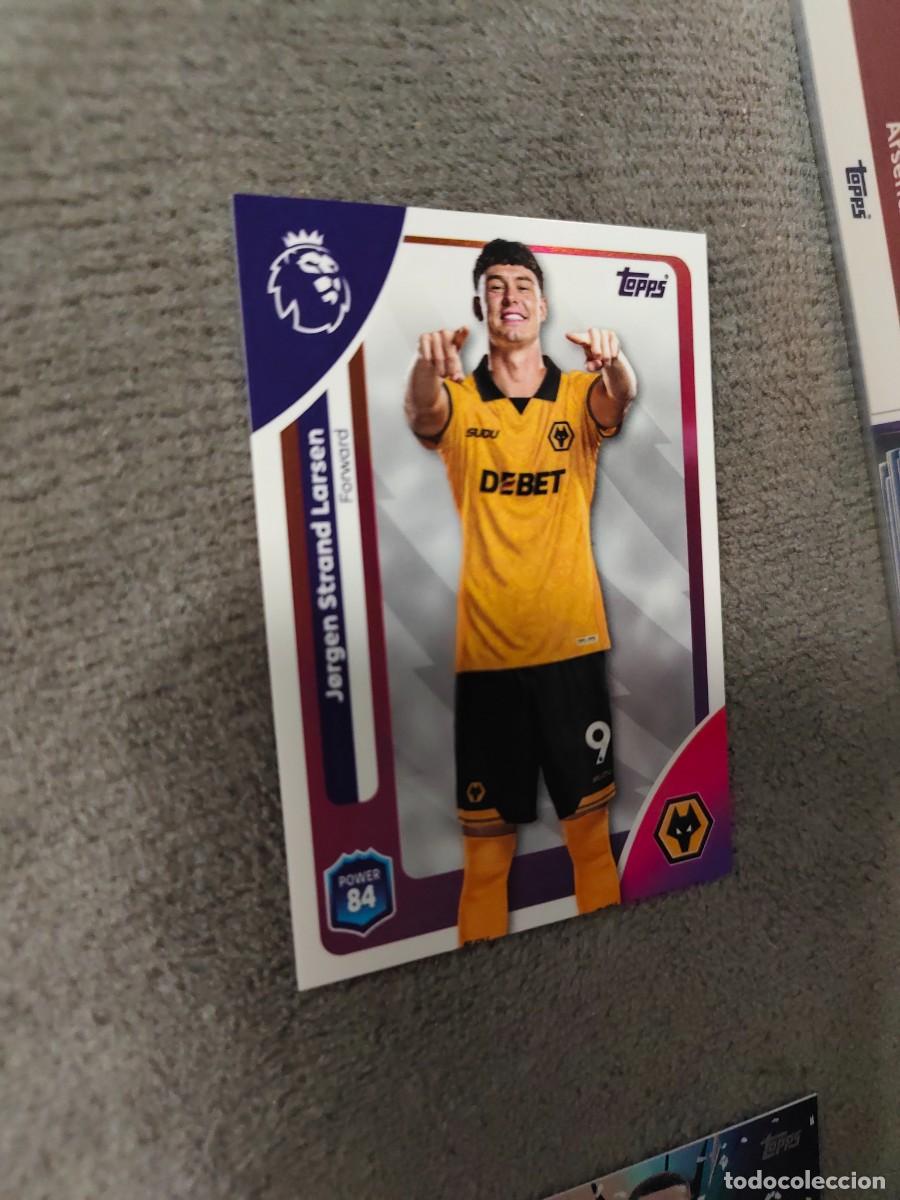 Cromos de f&uacute;tbol: 302 PREMIER LEAGUE 2025 26 J&Oslash;RGEN STRAND LARSEN WOLVERHAMPTON TOPPS 25 2026 TRADING CARDS AAL