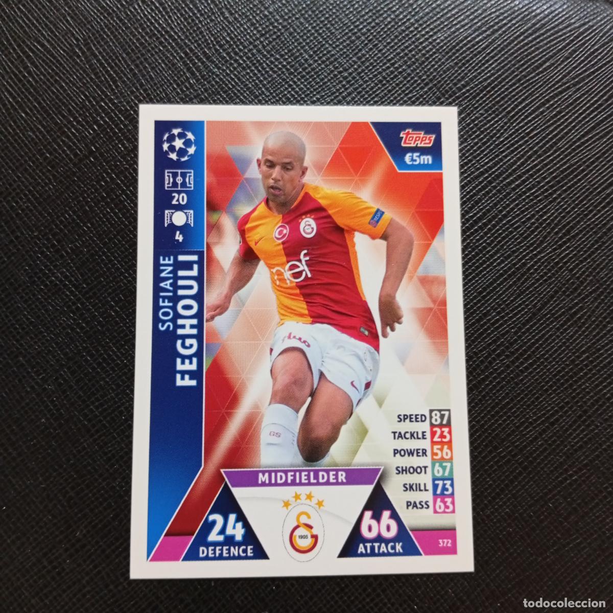 Cromos de f&uacute;tbol: 372 FEGHOULI GALATASARAY TOPPS MATCH ATTAX 2018 2019 FUTBOL 18 19 CROMO - (MD98/99-1) PG6
