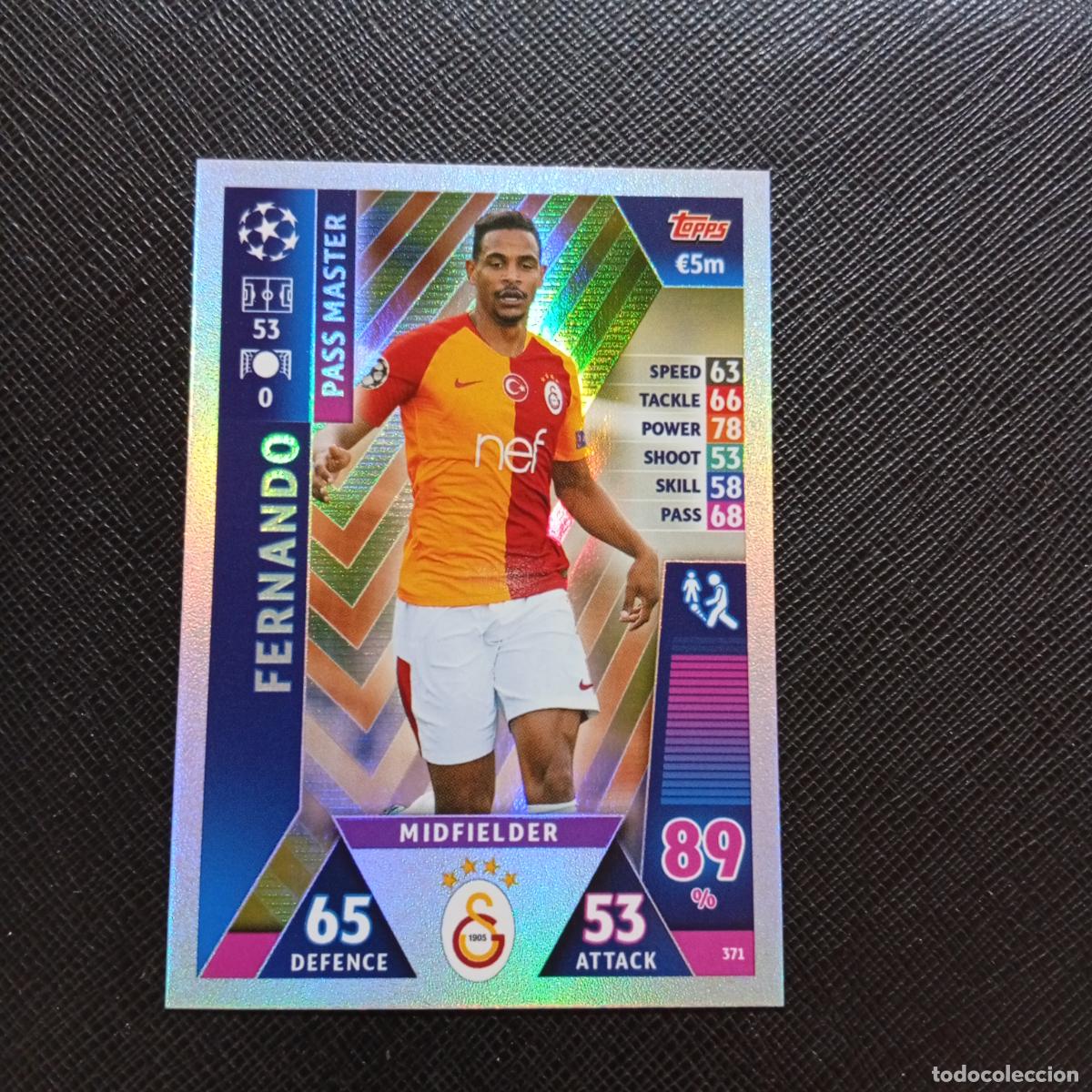 Cromos de f&uacute;tbol: 371 FERNANDO GALATASARAY TOPPS MATCH ATTAX 2018 2019 FUTBOL 18 19 CROMO - (MD98/99-1) PG6