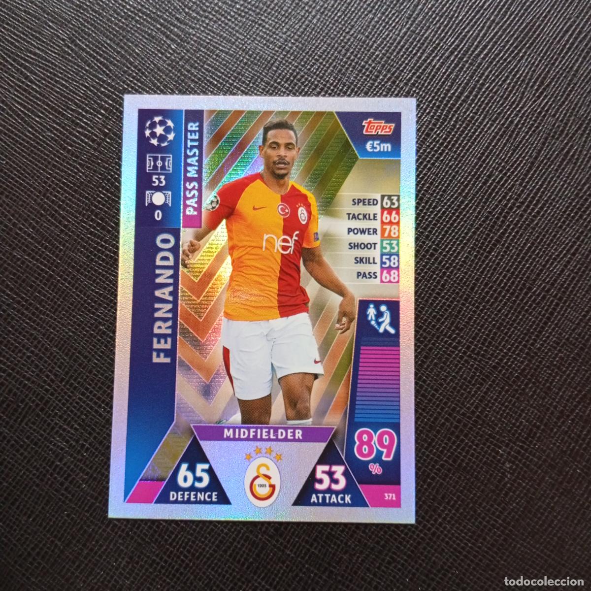 Cromos de f&uacute;tbol: 371 FERNANDO GALATASARAY TOPPS MATCH ATTAX 2018 2019 FUTBOL 18 19 CROMO - (MD98/99-1) PG6