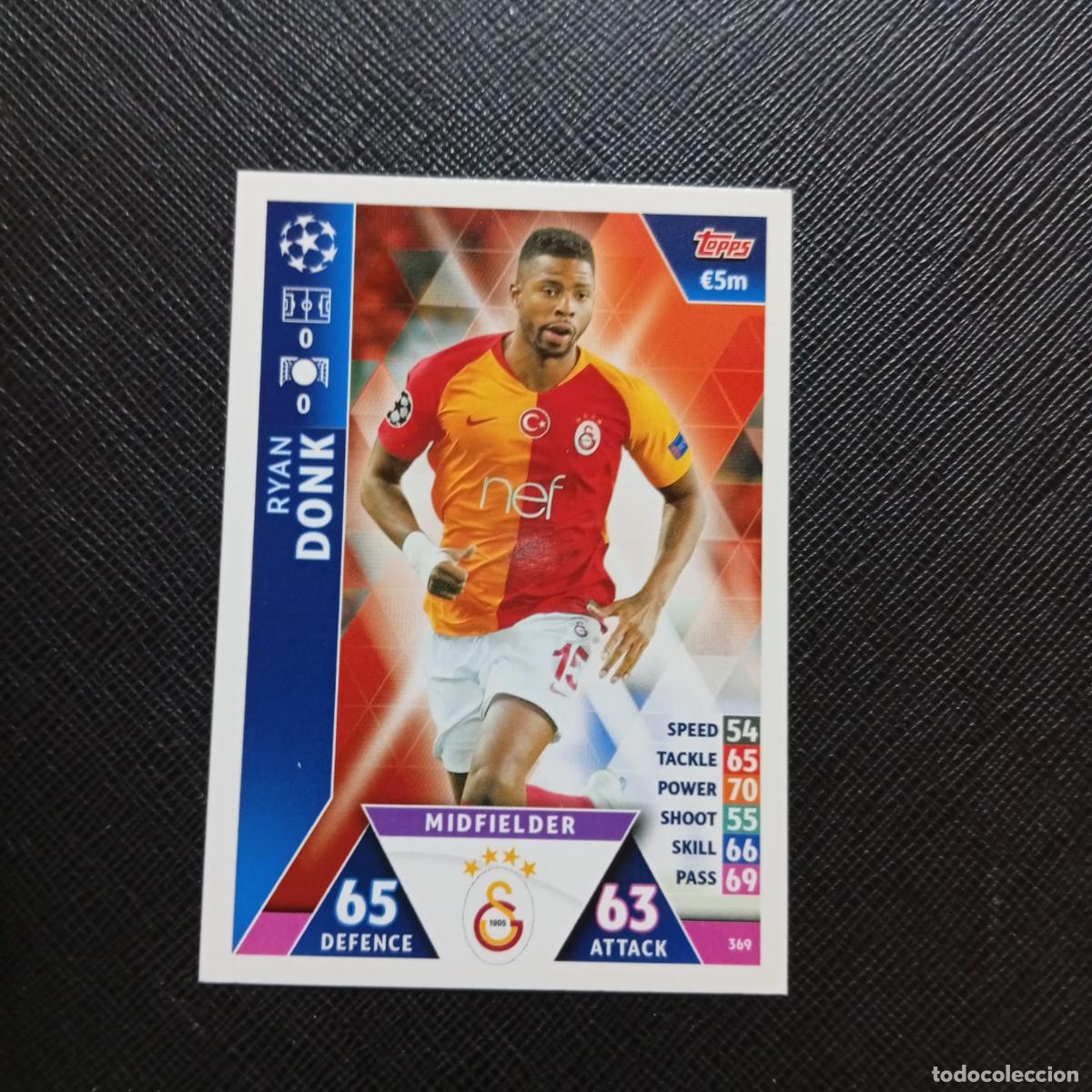 Cromos de f&uacute;tbol: 369 DONK GALATASARAY TOPPS MATCH ATTAX 2018 2019 FUTBOL 18 19 CROMO - (MD98/99-1) PG6