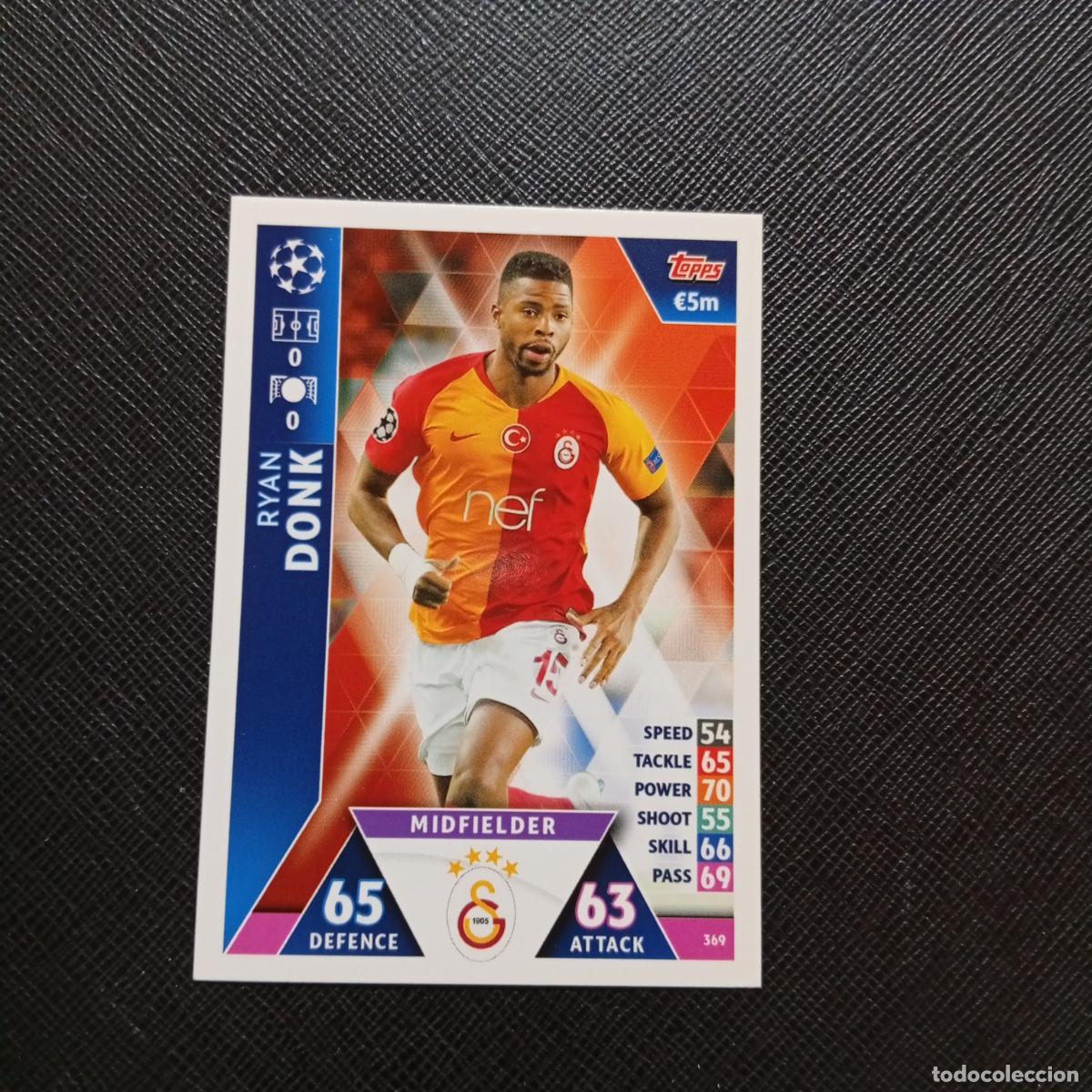 Cromos de f&uacute;tbol: 369 DONK GALATASARAY TOPPS MATCH ATTAX 2018 2019 FUTBOL 18 19 CROMO - (MD98/99-1) PG6