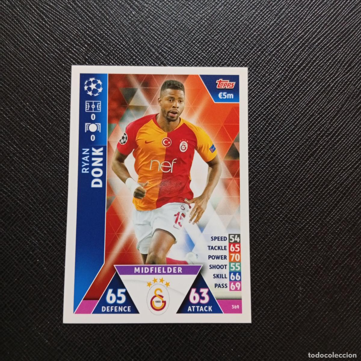 Cromos de f&uacute;tbol: 369 DONK GALATASARAY TOPPS MATCH ATTAX 2018 2019 FUTBOL 18 19 CROMO - (MD98/99-1) PG6