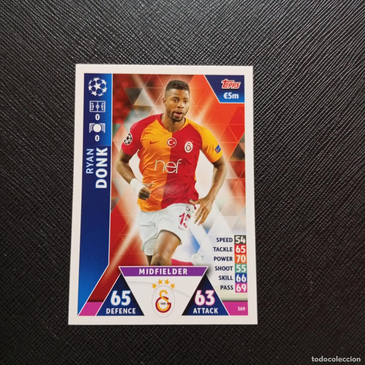 Cromos de f&uacute;tbol: 369 DONK GALATASARAY TOPPS MATCH ATTAX 2018 2019 FUTBOL 18 19 CROMO - (MD98/99-1) PG6
