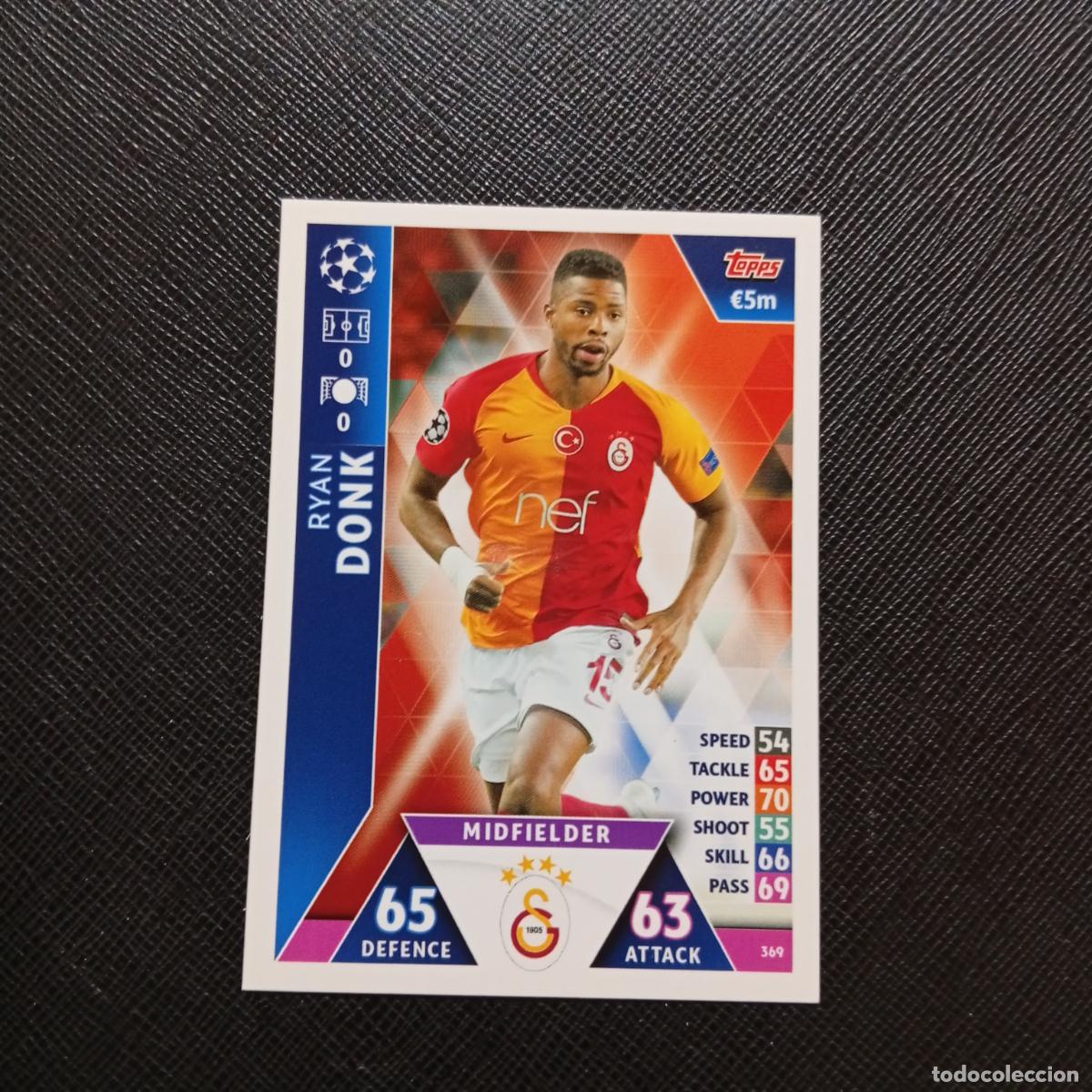 Cromos de f&uacute;tbol: 369 DONK GALATASARAY TOPPS MATCH ATTAX 2018 2019 FUTBOL 18 19 CROMO - (MD98/99-1) PG6