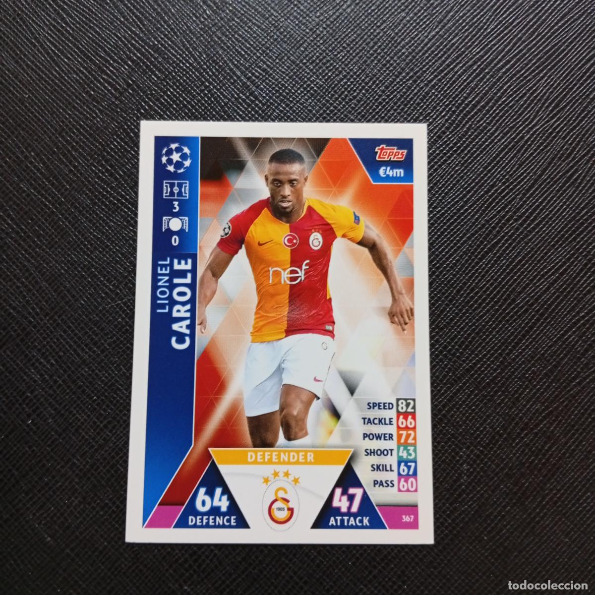 Cartes &agrave; collectionner de Football: 367 CAROLE GALATASARAY TOPPS MATCH ATTAX 2018 2019 FUTBOL 18 19 CROMO - (MD98/99-1) PG7