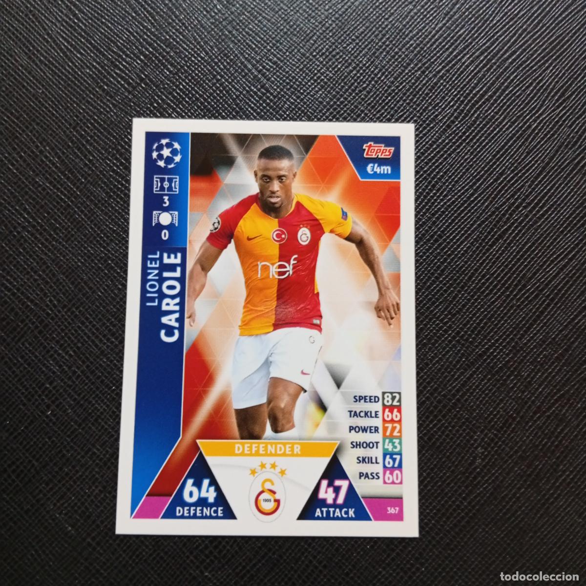 Fu&szlig;ball-Sticker: 367 CAROLE GALATASARAY TOPPS MATCH ATTAX 2018 2019 FUTBOL 18 19 CROMO - (MD98/99-1) PG8