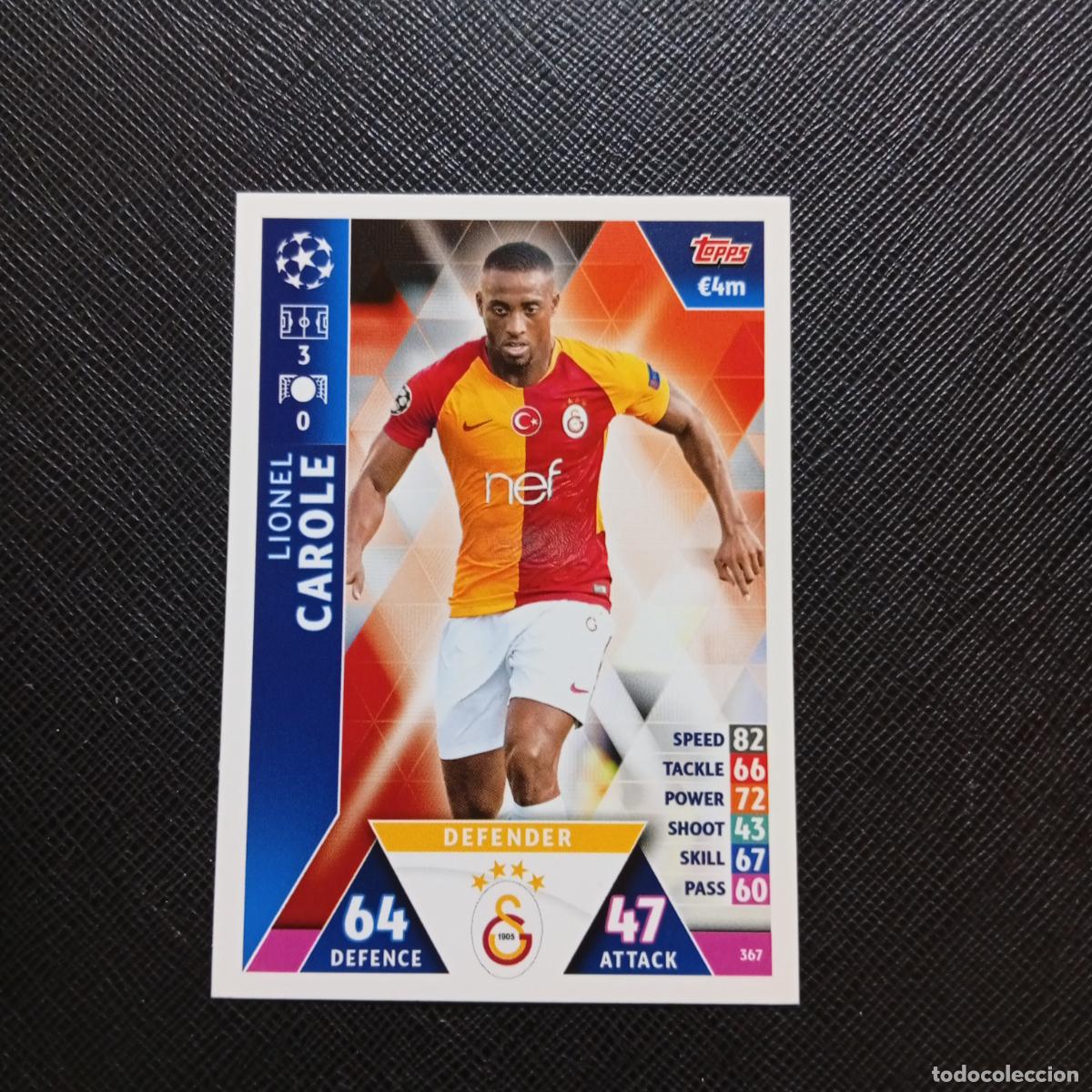 Fu&szlig;ball-Sticker: 367 CAROLE GALATASARAY TOPPS MATCH ATTAX 2018 2019 FUTBOL 18 19 CROMO - (MD98/99-1) PG8