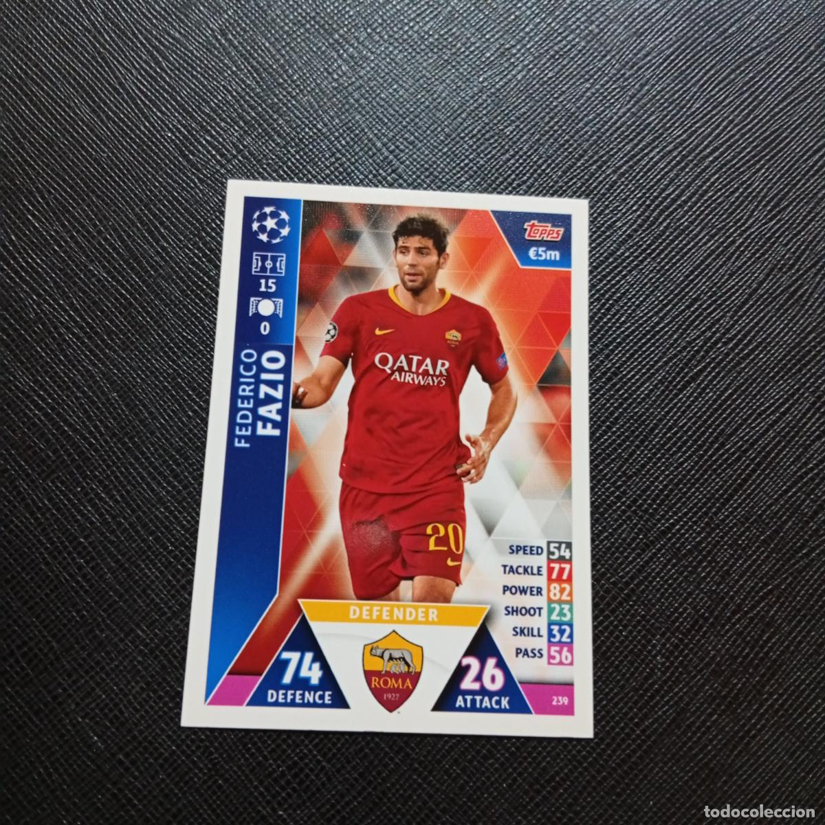 Cartes &agrave; collectionner de Football: 239 FAZIO ROMA TOPPS MATCH ATTAX 2018 2019 FUTBOL 18 19 CROMO - (MD98/99-1) PG19