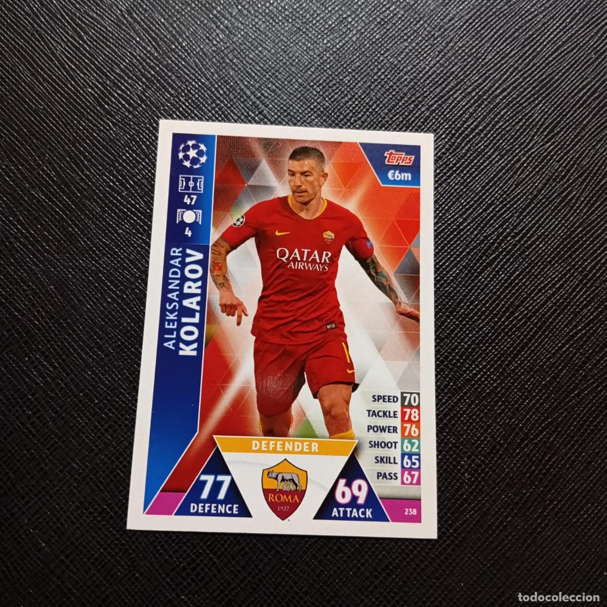 Cartes &agrave; collectionner de Football: 238 KOLAROV ROMA TOPPS MATCH ATTAX 2018 2019 FUTBOL 18 19 CROMO - (MD98/99-1) PG19