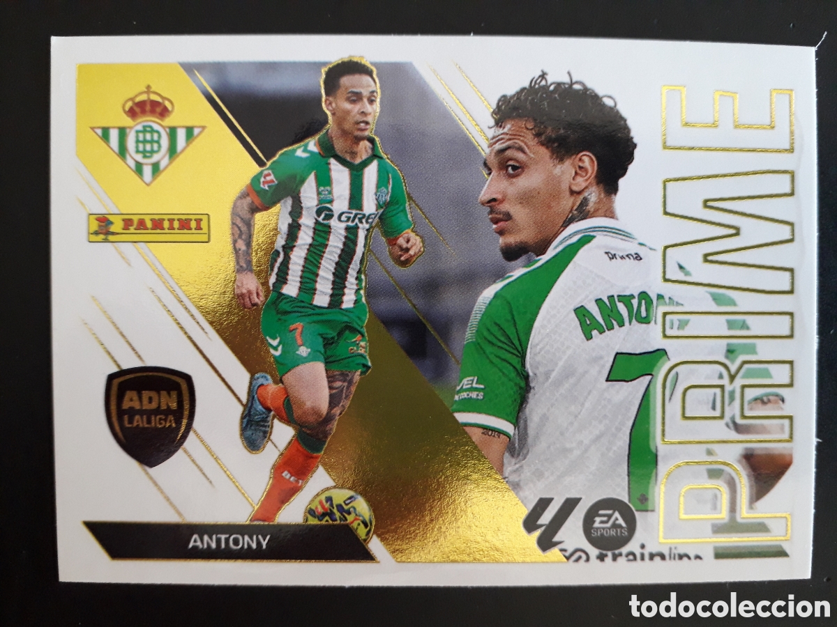 Cartes &agrave; collectionner de Football: ANTONY, BETIS N&deg; 1 ED ESTE 2026 2027 26 27 ADN LALIGA PRIME, SIN PEGAR PEDIDO M&Iacute;NIMO 3&euro;