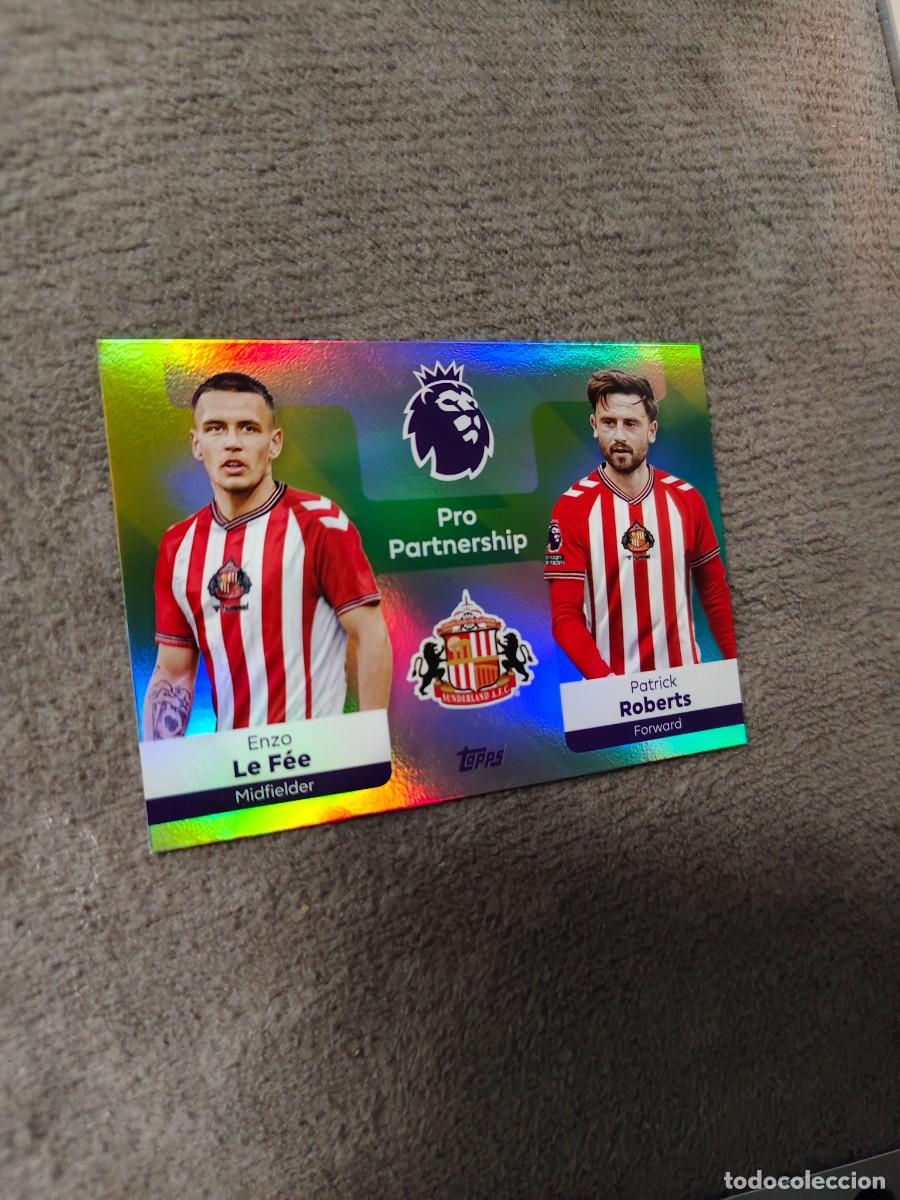 Cromos de f&uacute;tbol: 370 PREMIER LEAGUE 2025 26 ENZO LE F&Eacute;E PATRICK ROBERTS SUNDERLAND PRO PARTNERSHIP TOPPS 25 2026 AAL