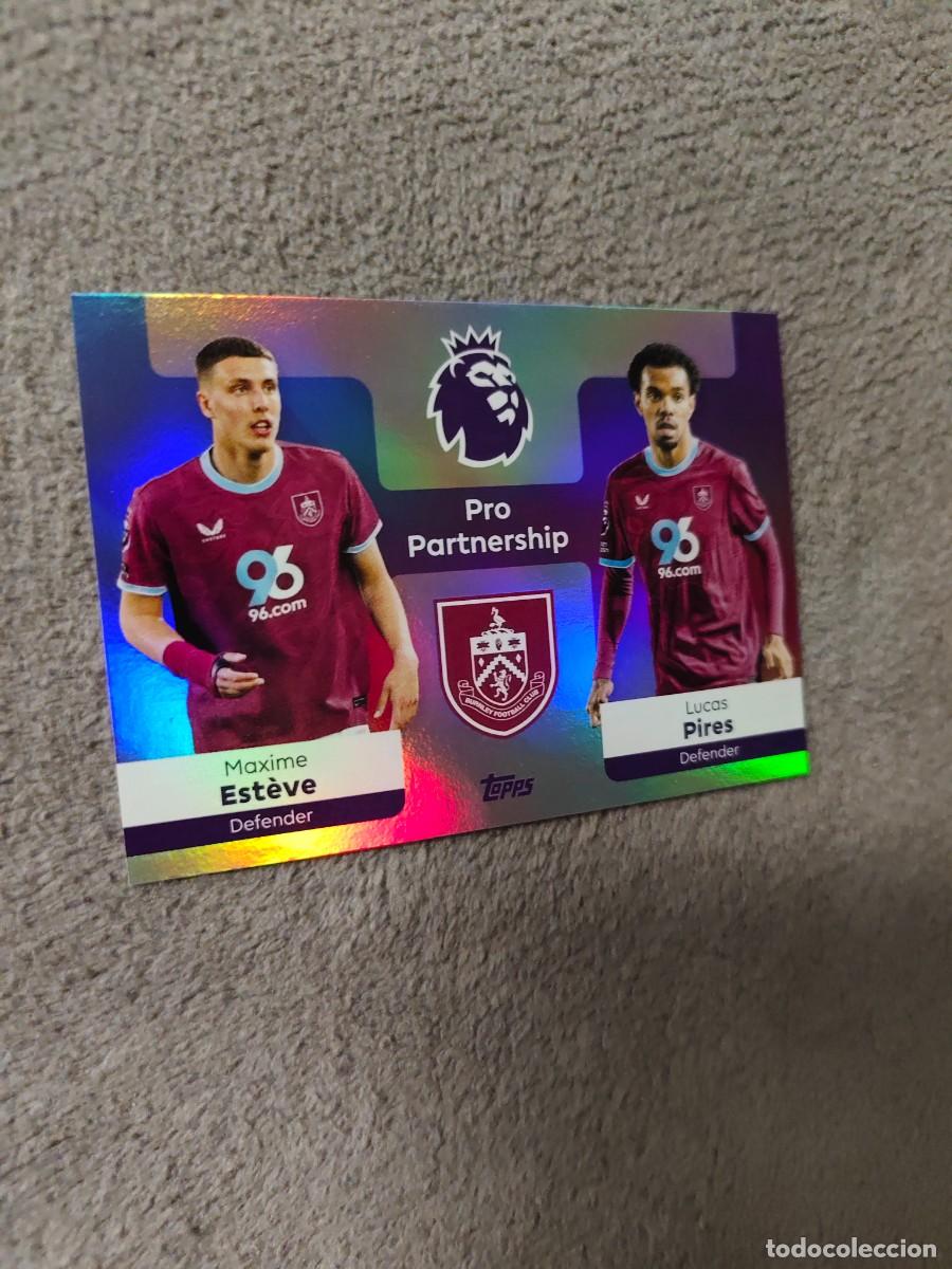 Fu&szlig;ball-Sticker: 379 PREMIER LEAGUE 2025 26 MAXIME EST&Egrave;VE LUCAS PIRES BURNLEY PRO PARTNERSHIP TOPPS 25 2026 AAL