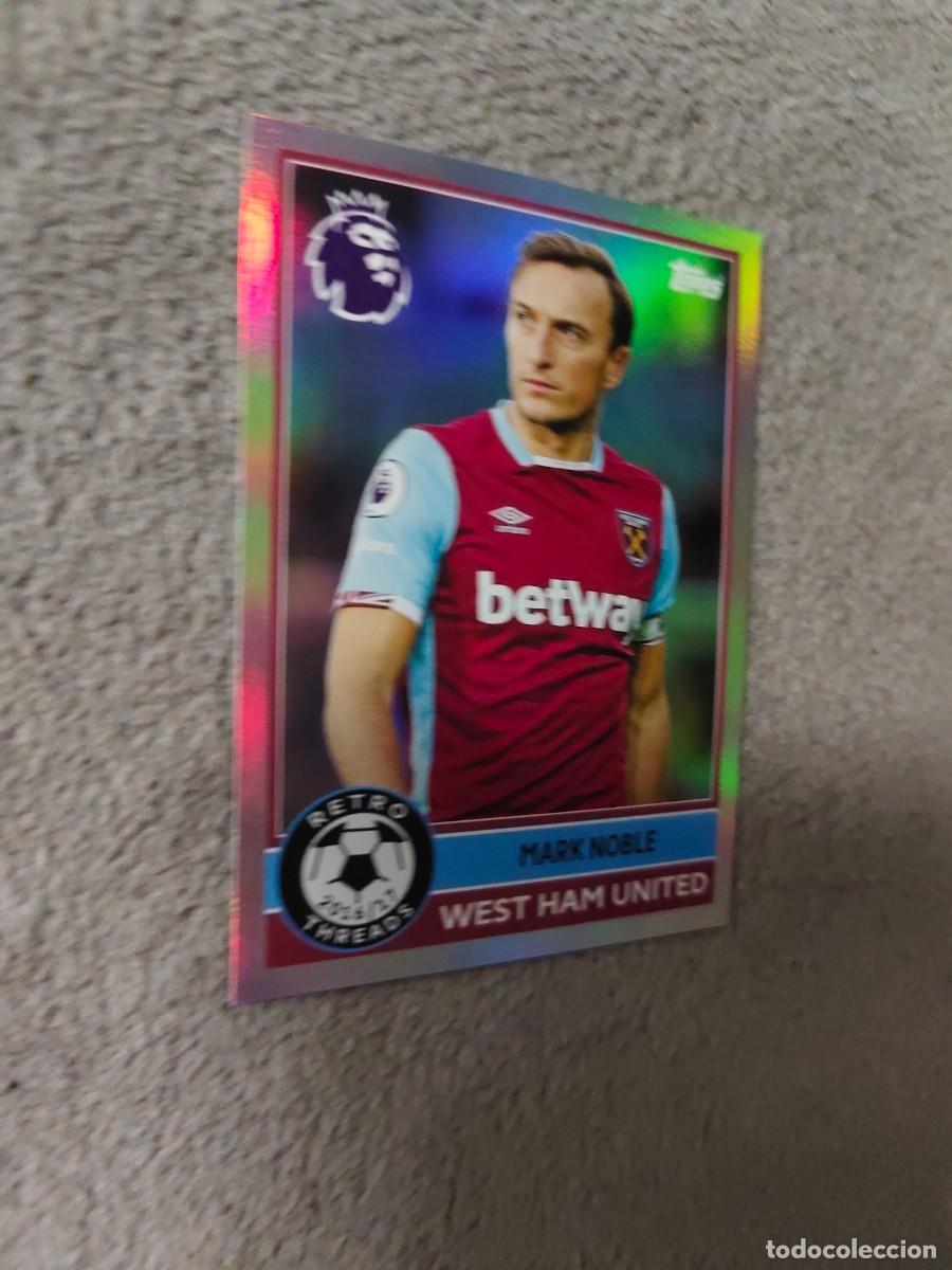 Cromos de f&uacute;tbol: 397 PREMIER LEAGUE 2025 26 MARK NOBLE WEST HAM RETRO THREADS TOPPS 25 2026 AAL
